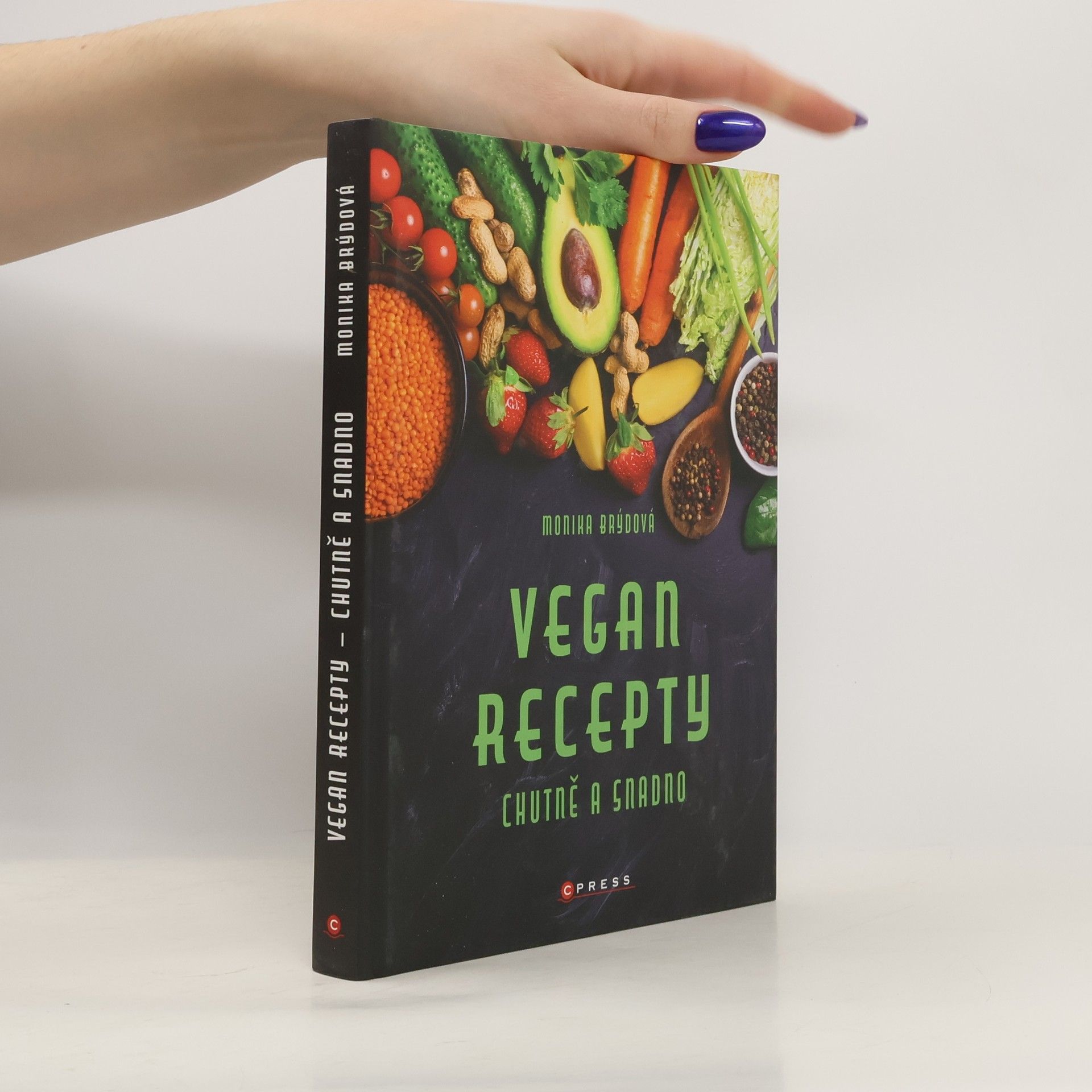 Monika Brýdová Vegan recepty. Chutně a snadno