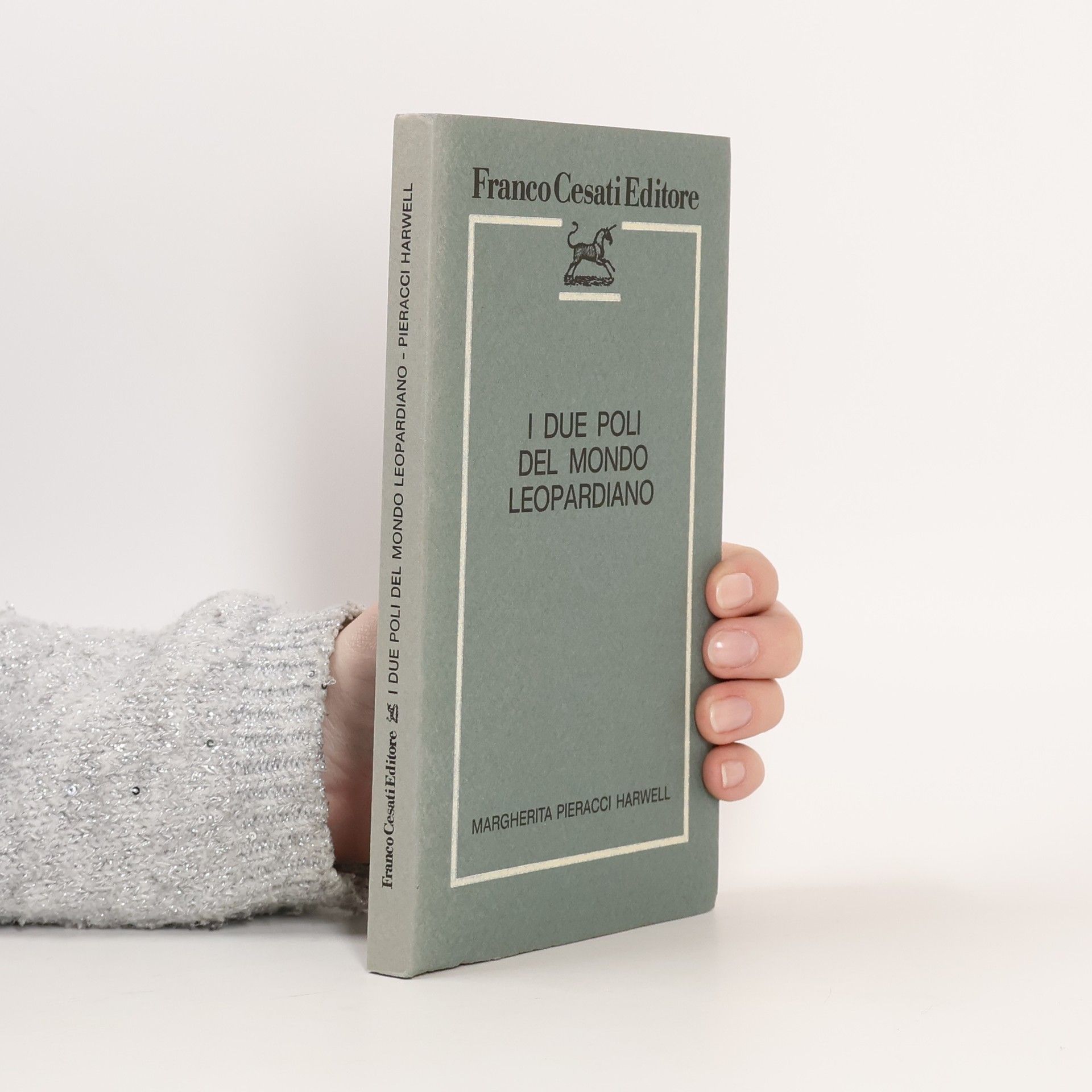 Margherita Pieracci Harwell I due poli del mondo leopardiano