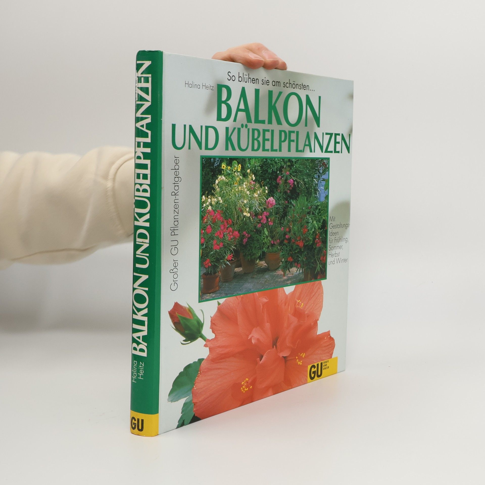 Halina Heitz Balkon- und Kübelpflanzen
