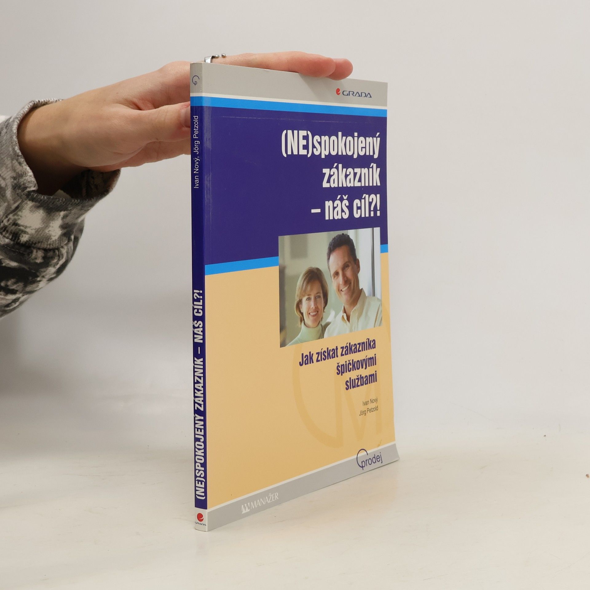 Ivan Nový (Ne)spokojený zákazník - náš cíl?!