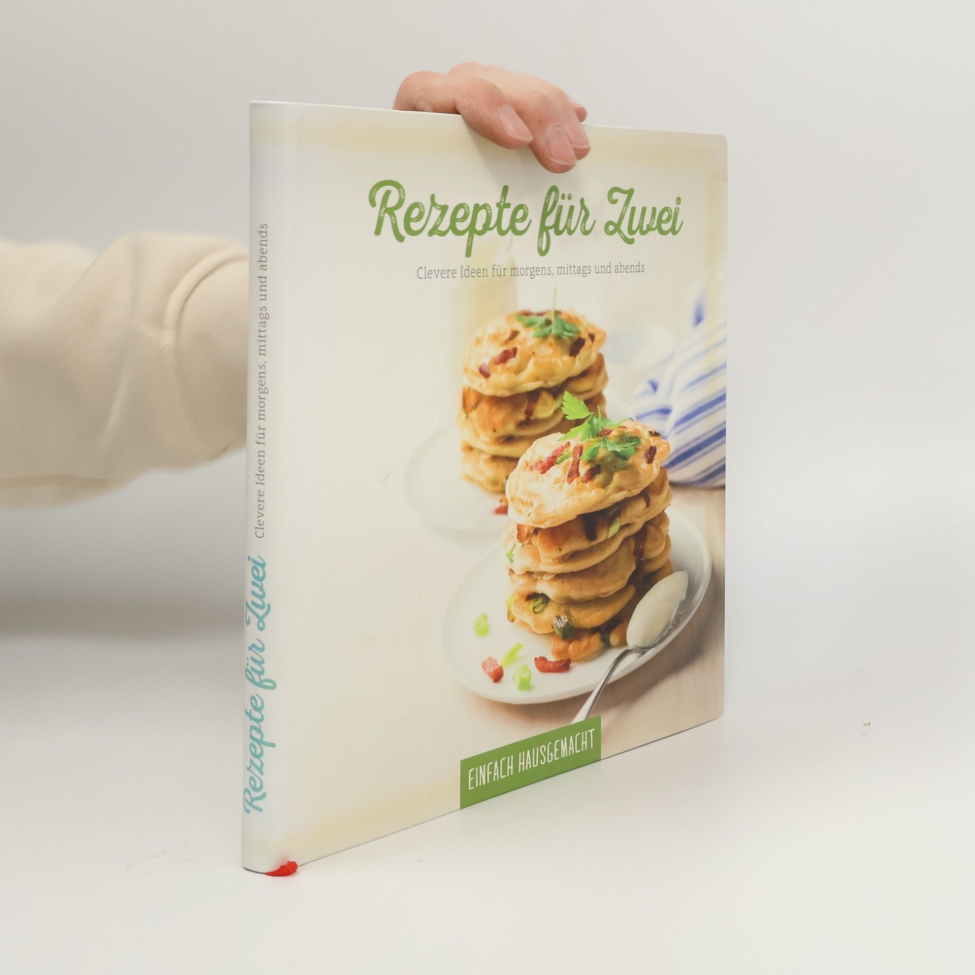 AA.VV. Einfach Hausgemacht - Rezepte für zwei