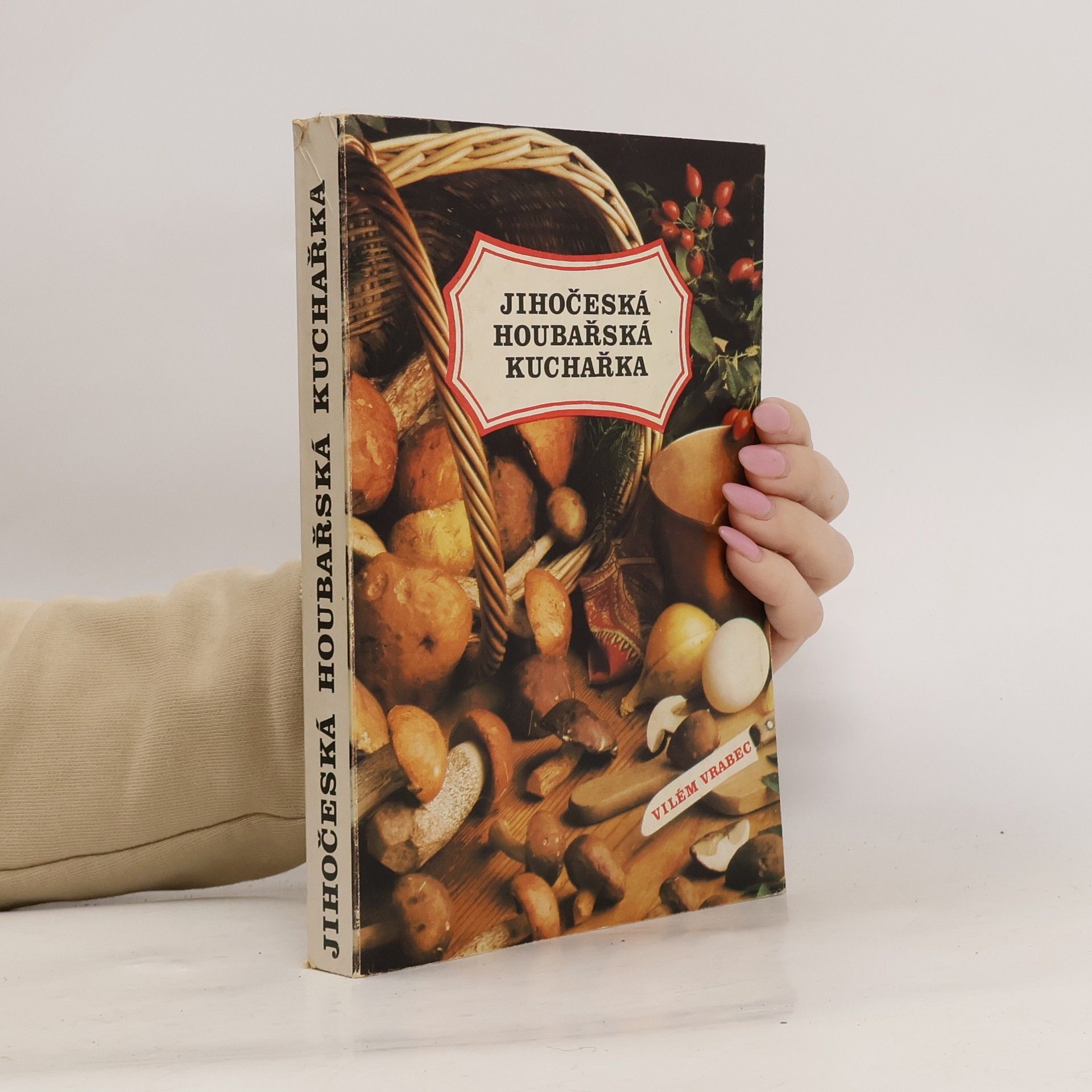 Jihočeská houbařská kuchařka