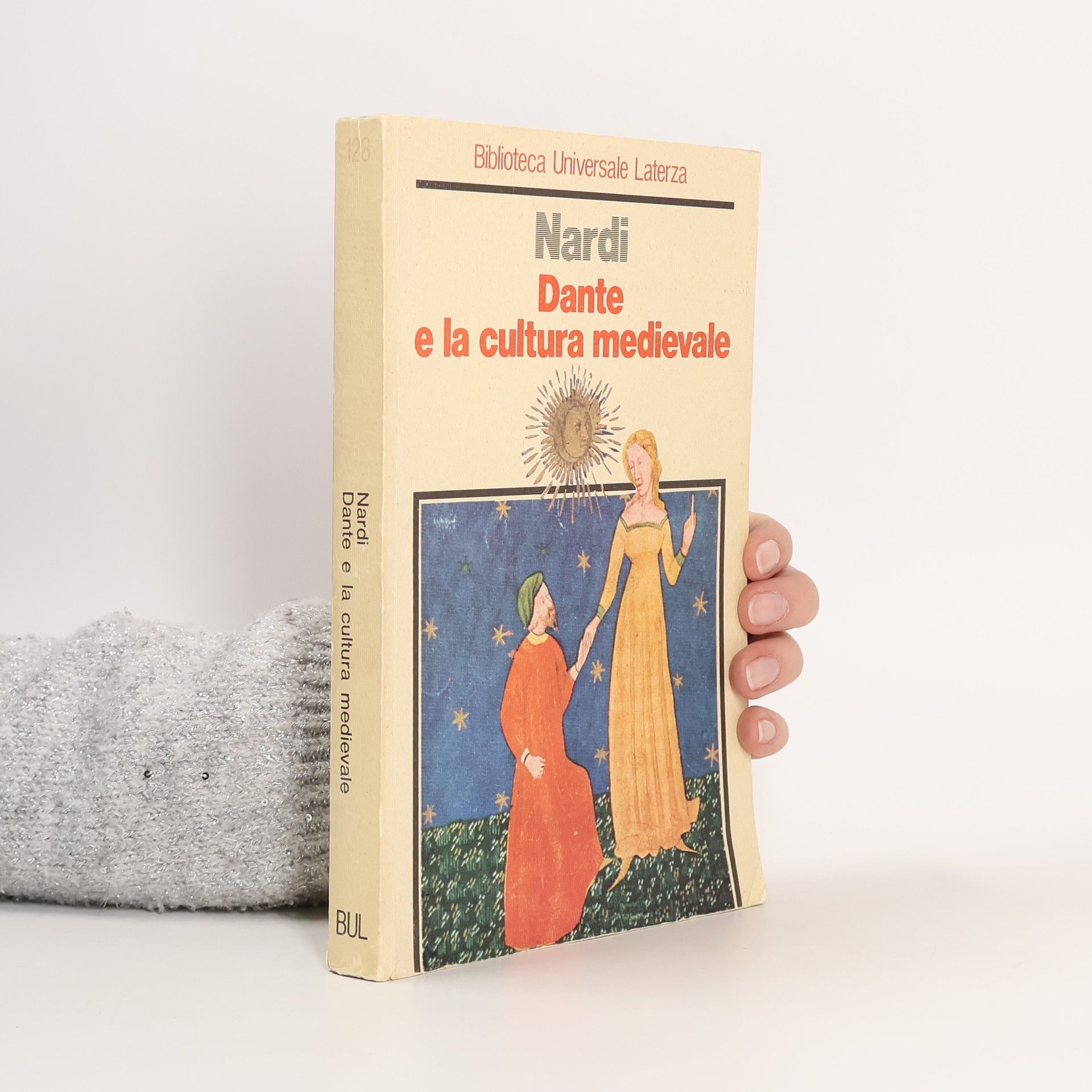 Biblioteca Universale Laterza - 128: Dante e la cultura medievale