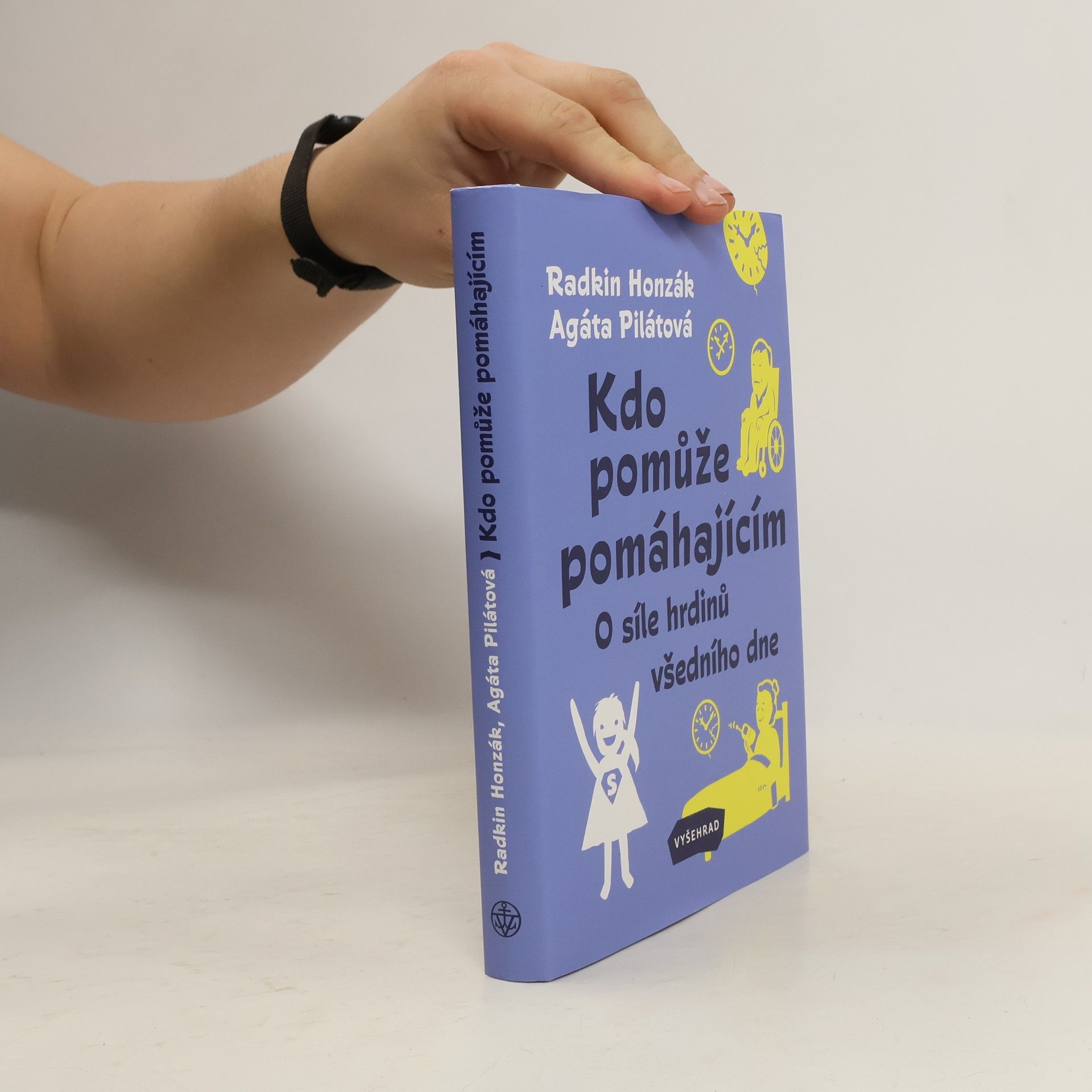 Kdo pomůže pomáhajícím : o síle hrdinů všedního dne