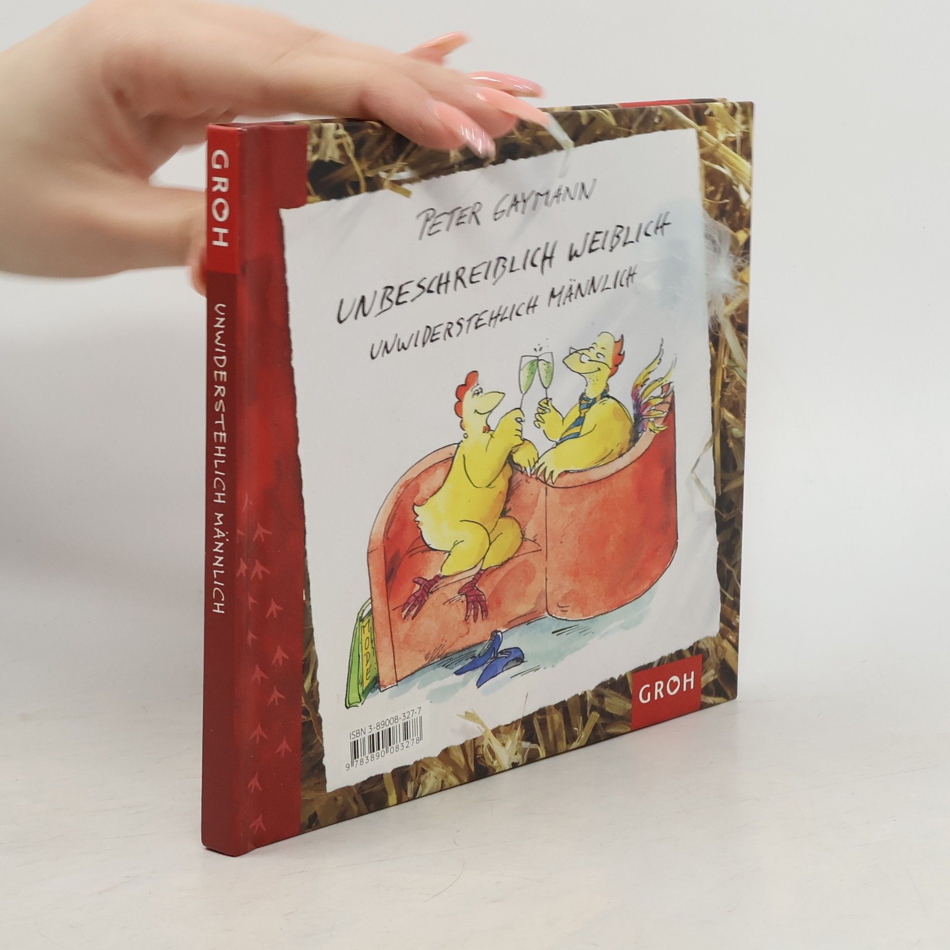 Gustav-Peter Hahn Unwiderstehlich männlich - unbeschreiblich weiblich