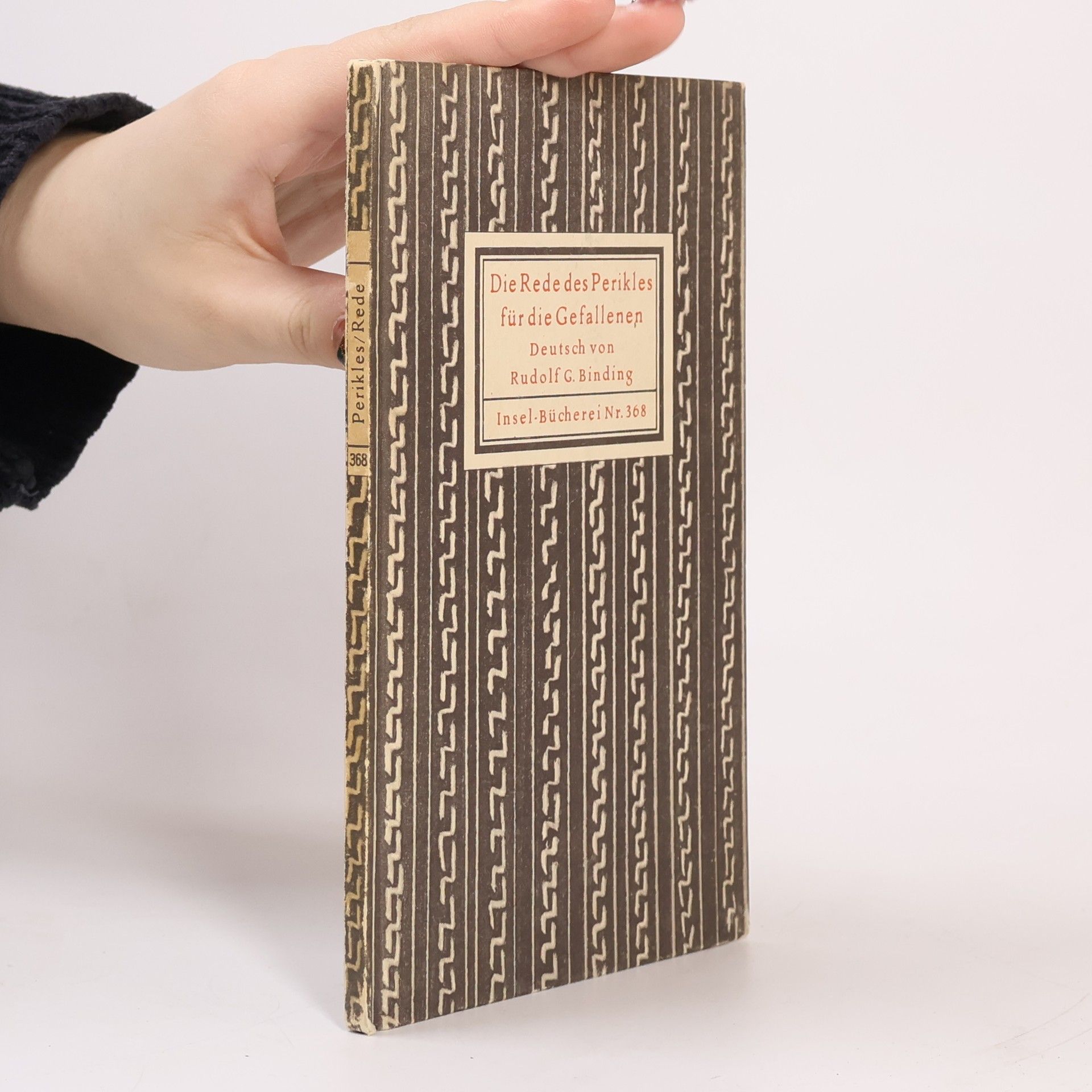 Rudolf Georg Binding Die Rede des Perikles für die Gefallenen