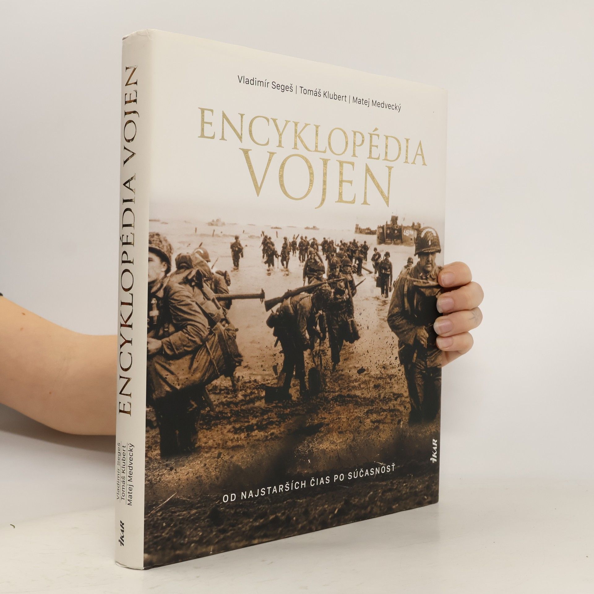 Vladimír Segeš Encyklopédia vojen. Od najstarších čias po súčasnosť