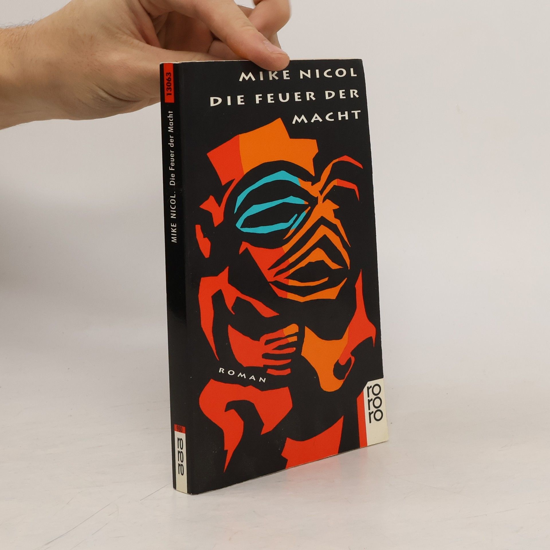 Mike Nicol Die Feuer der Macht. Roman