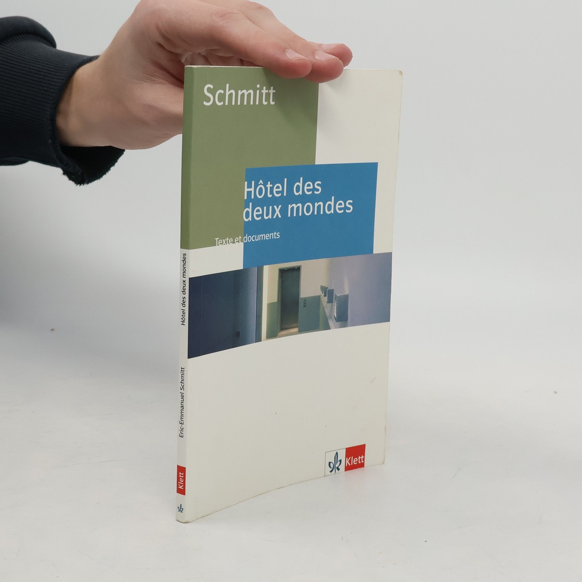 Eric Emmanuel Schmitt Hôtel des deux mondes