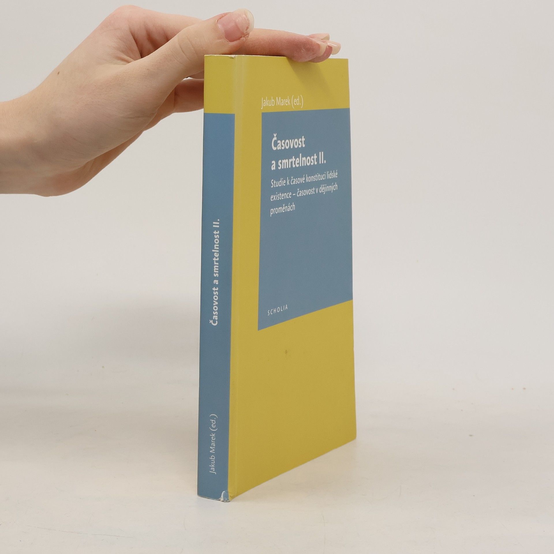 Časovost a smrtelnost II. Studie k časové konstituci lidské existence – časovost v dějinných proměnách