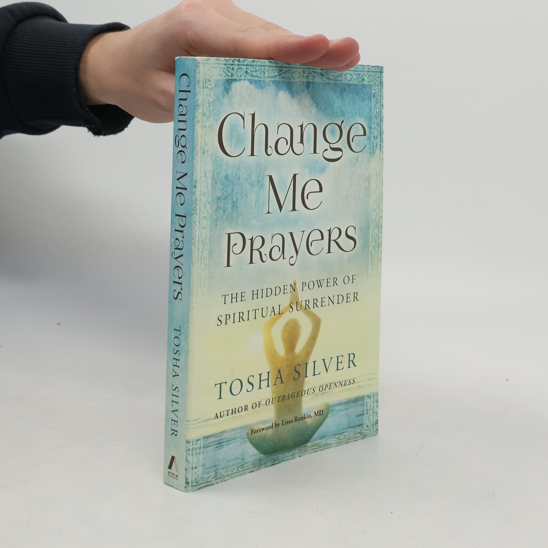 Tosha Silver Change Me Prayers