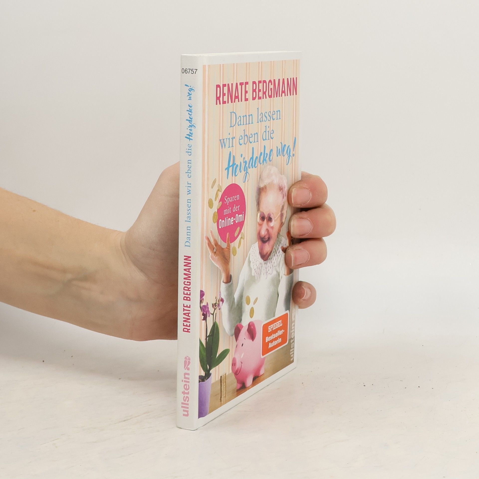 Renate Bergmann Dann lassen wir eben die Heizdecke weg!