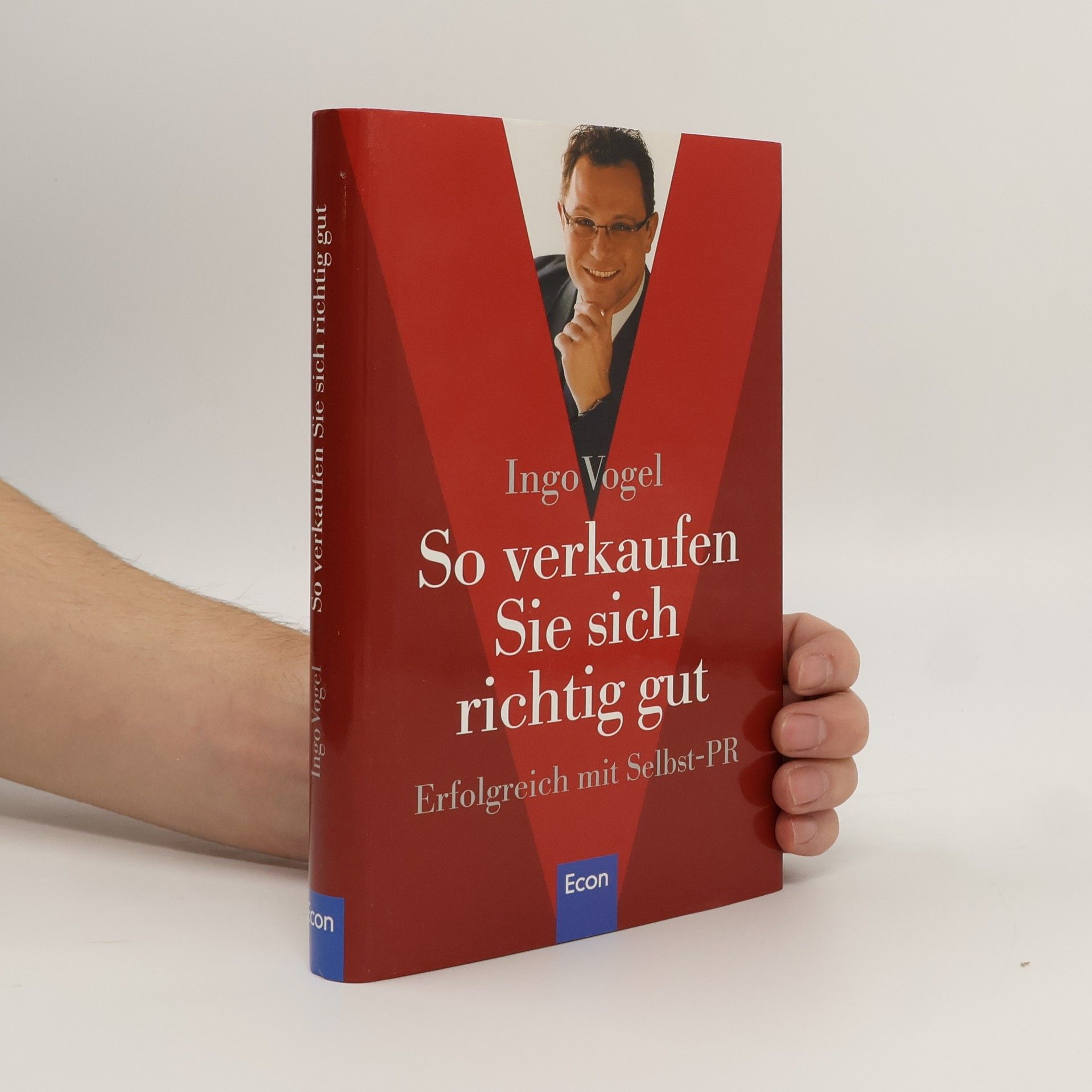 Ingo Vogel So verkaufen Sie sich richtig gut