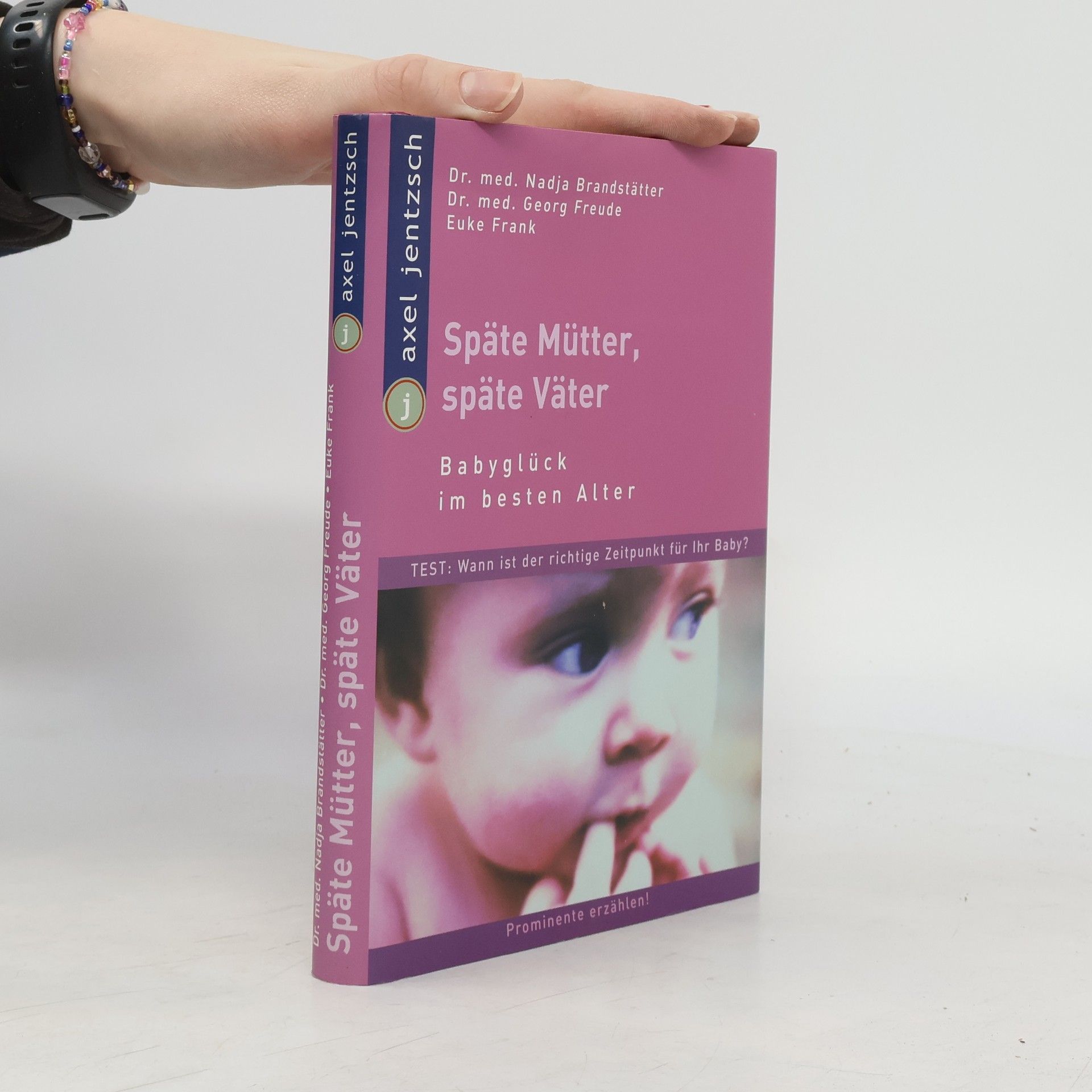 Nadja Brandstätter Späte Mütter, späte Väter