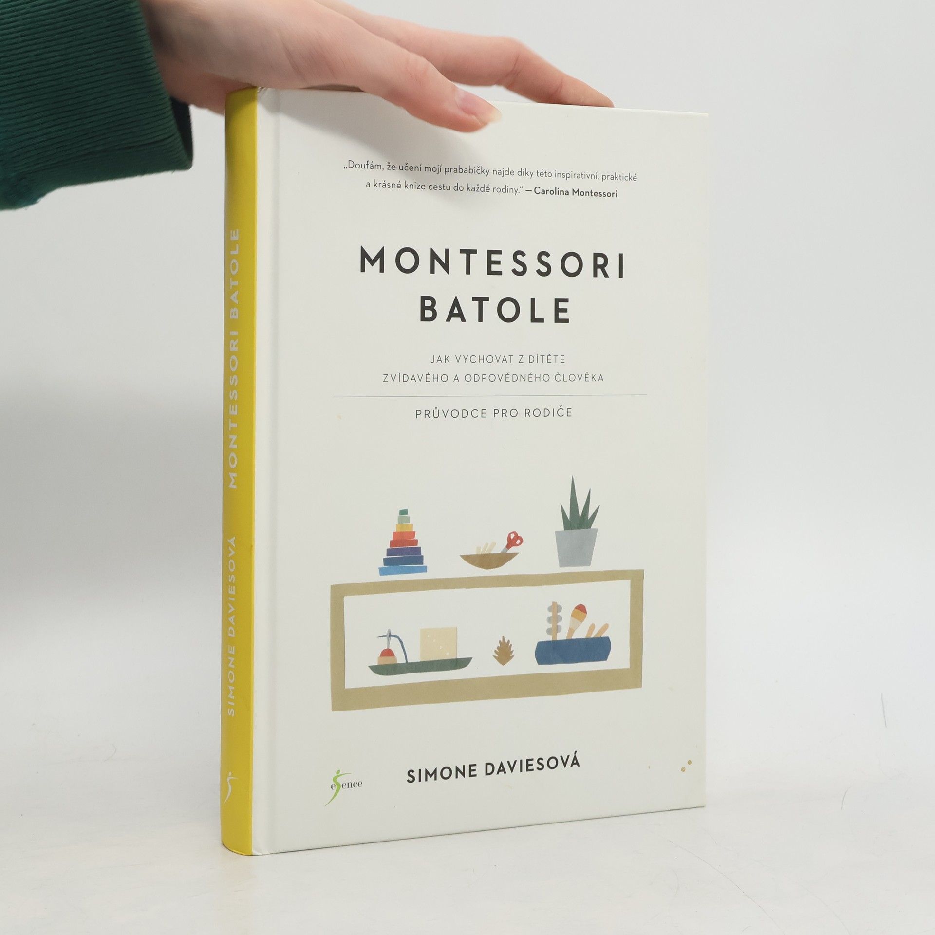 Simone Davies Montessori batole. Jak vychovat z dítěte zvídavého a odpovědného člověka