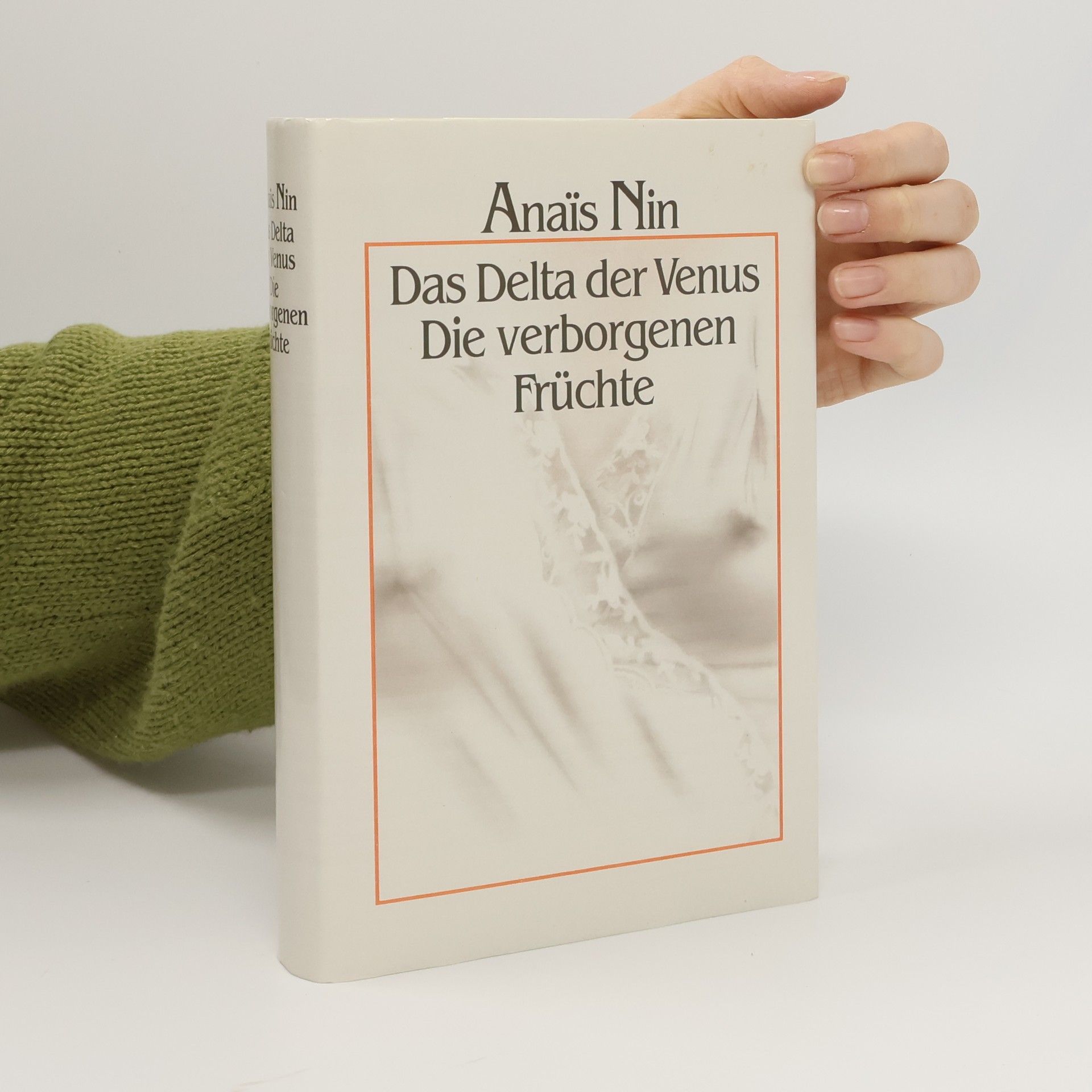 Anaïs Nin Das Delta der Venus. Die verborgenen Früchte