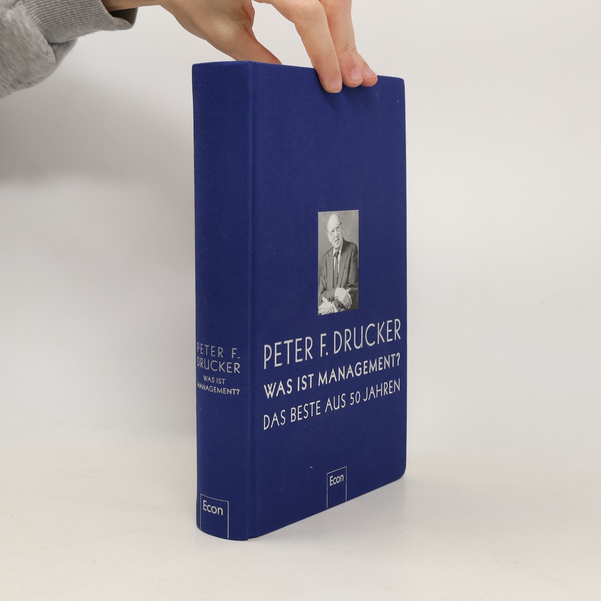 Peter Ferdinand Drucker Was ist Management?