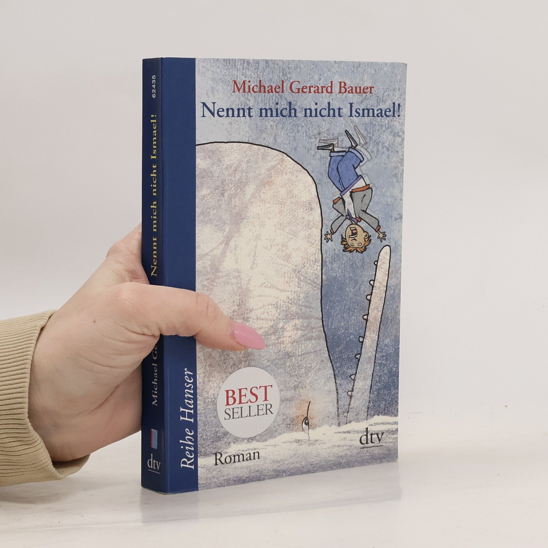Michael Gerard Bauer Nennt mich nicht Ismael!