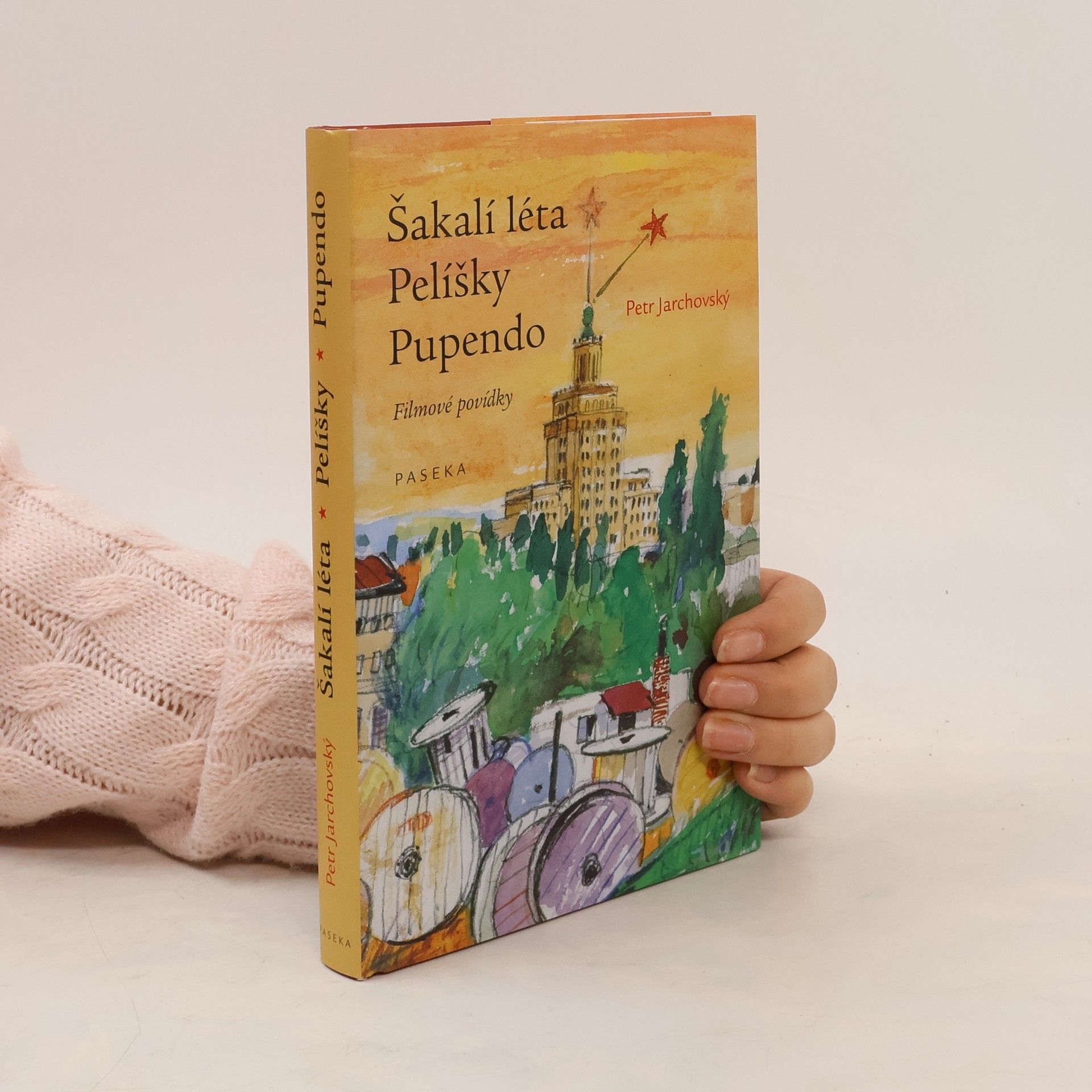 Petr Jarchovský Šakalí léta ; Pelíšky ; Pupendo: Filmové povídky