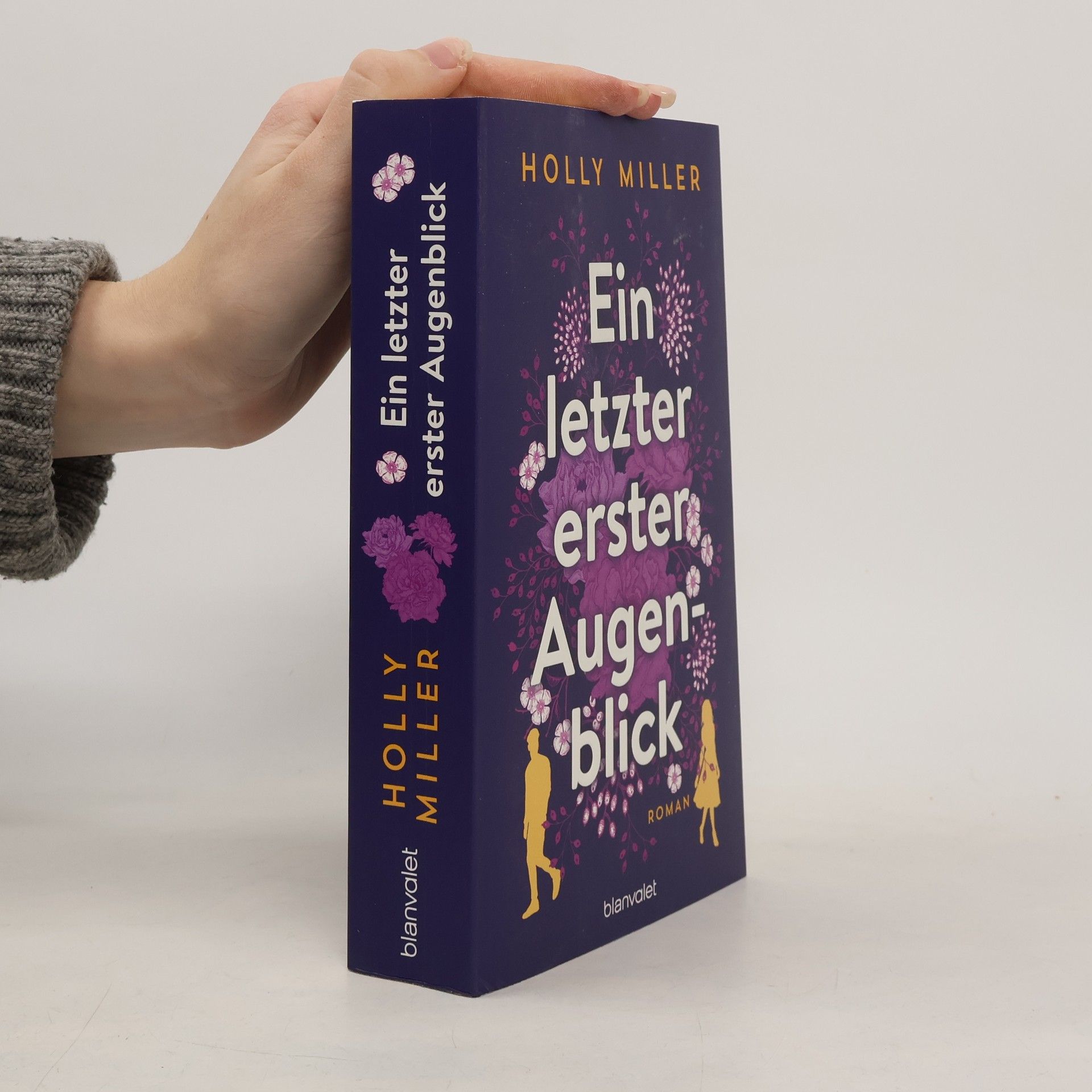 Holly Miller Ein letzter erster Augenblick