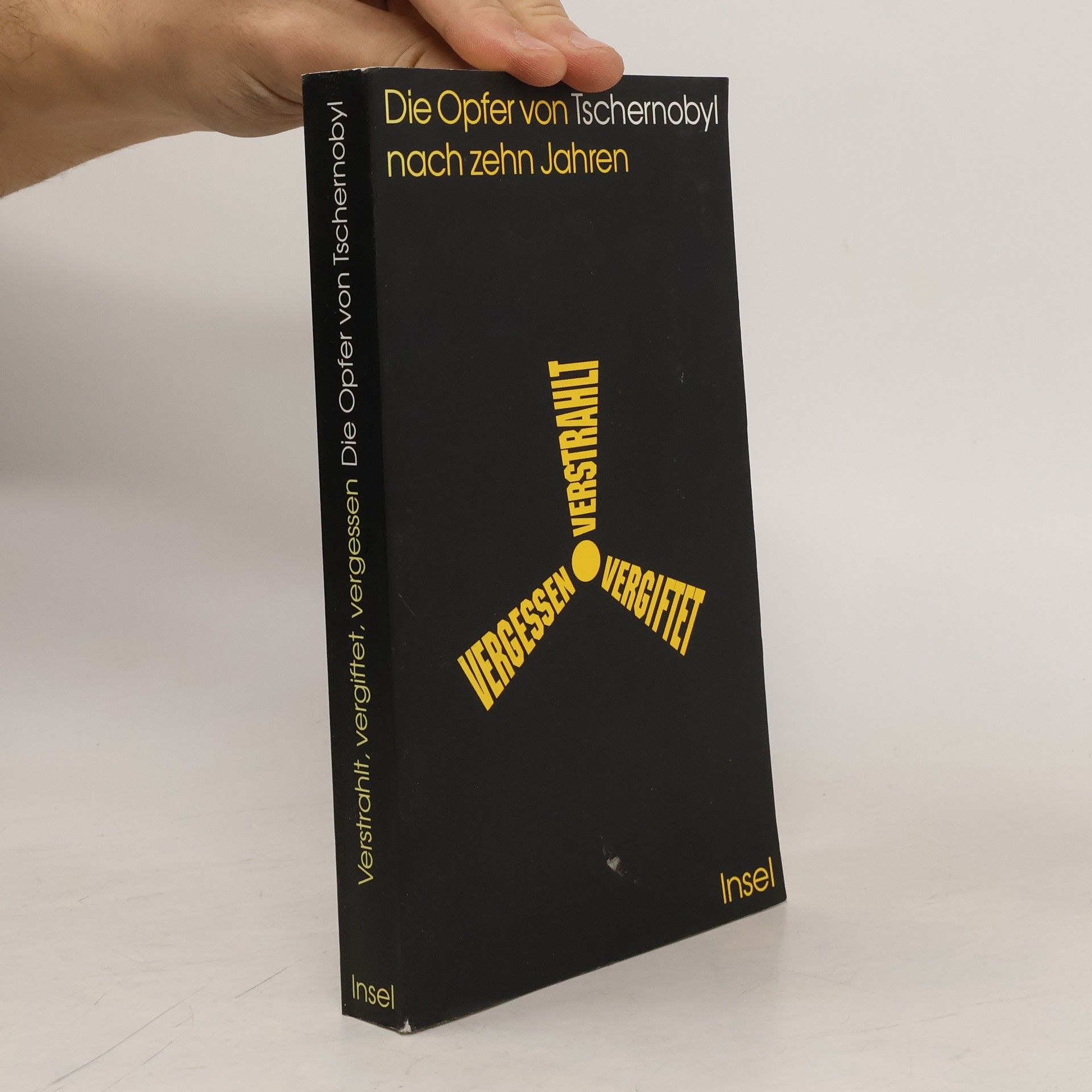 Verstrahlt, vergiftet, vergessen