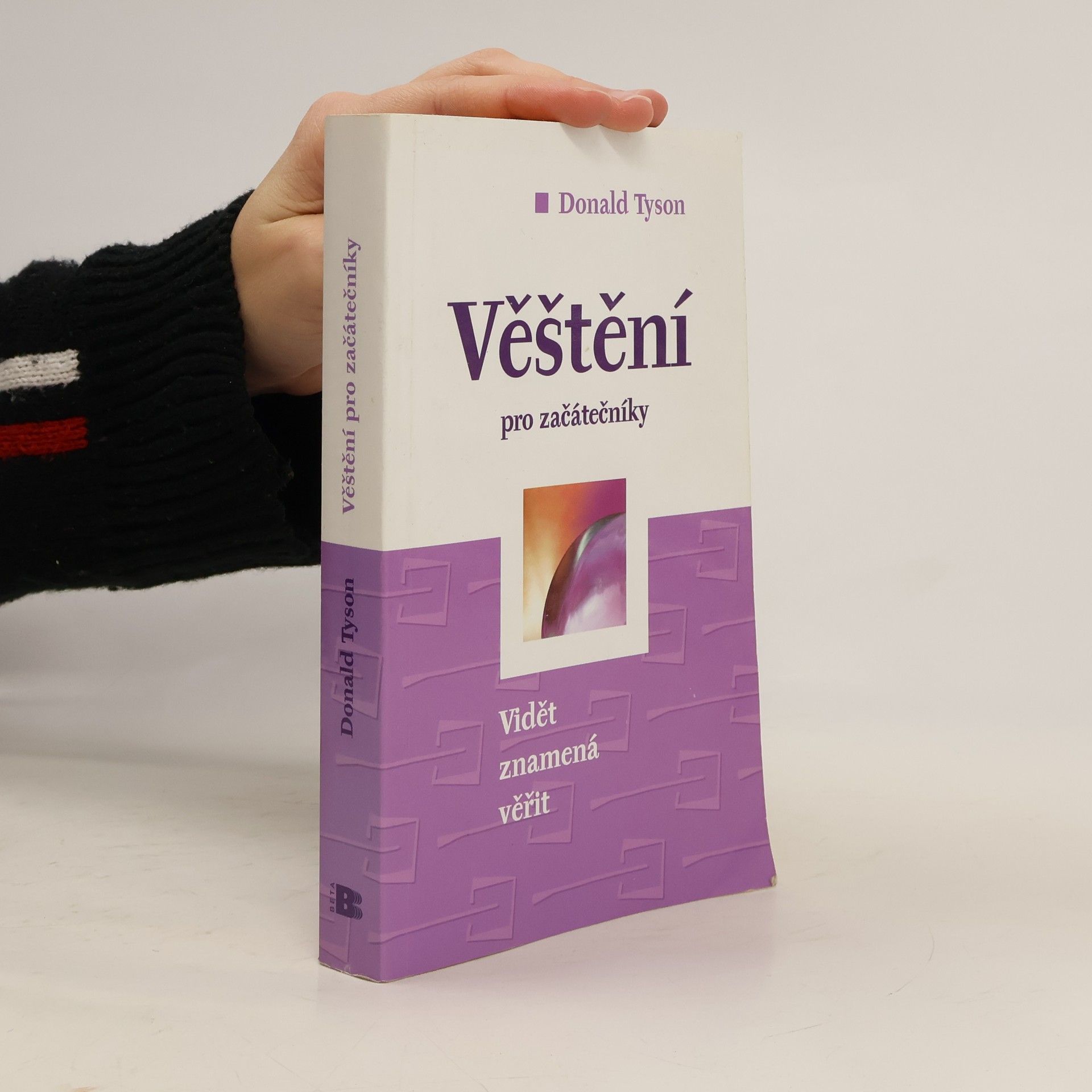 Donald Tyson Věštění pro začátečníky. Vidět znamená věřit