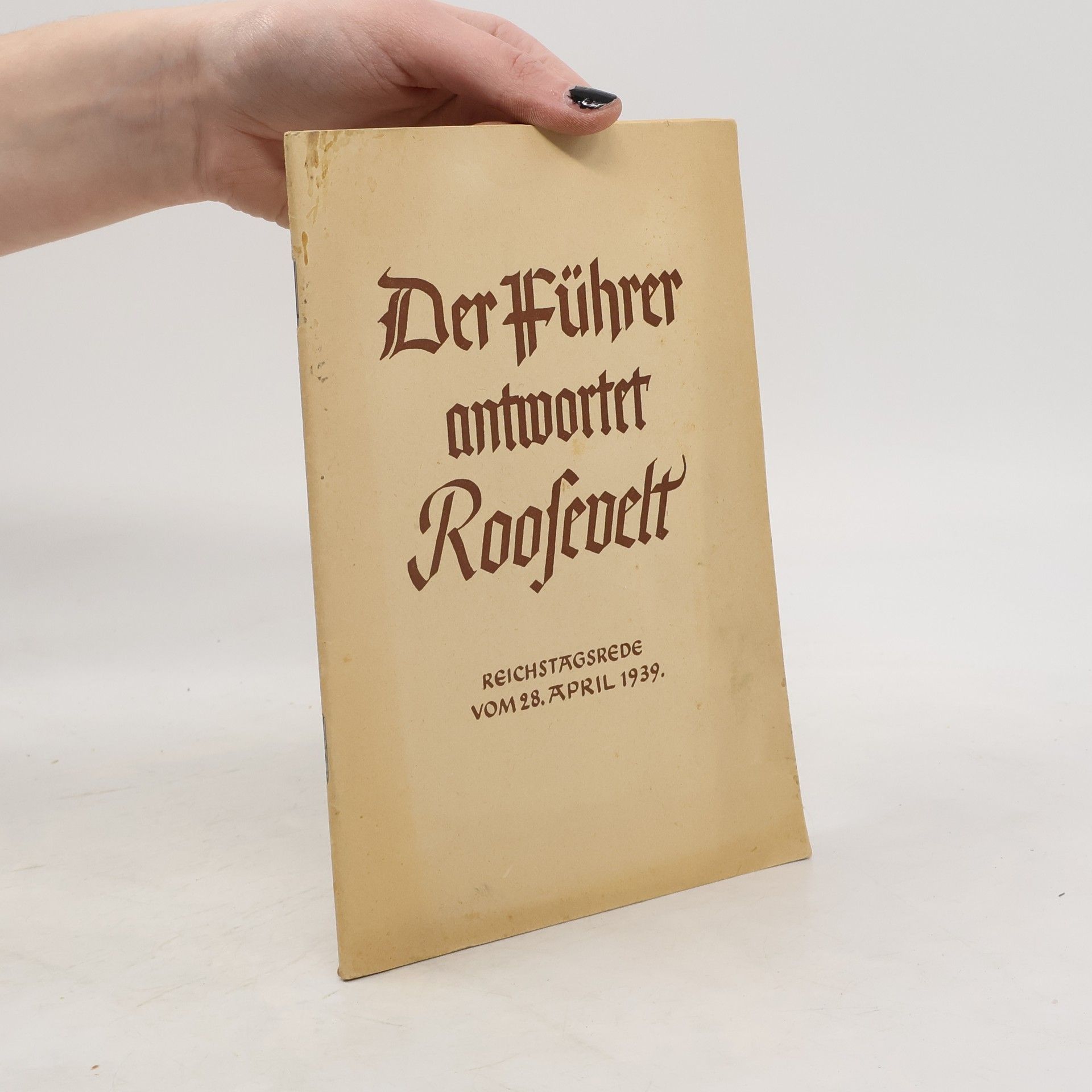 Adolf Hitler Der Führer antwortet Roosevelt