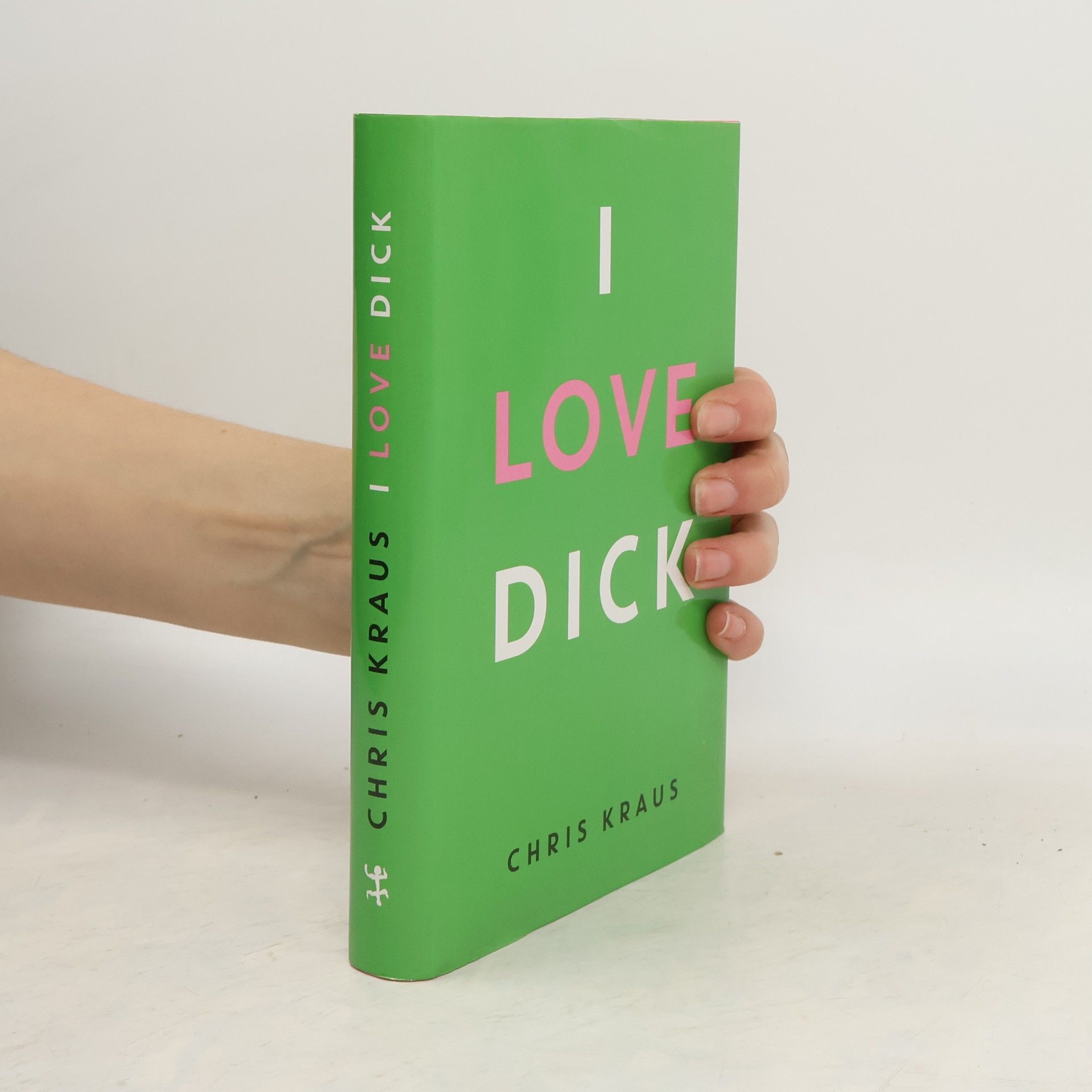 Chris Kraus I love Dick