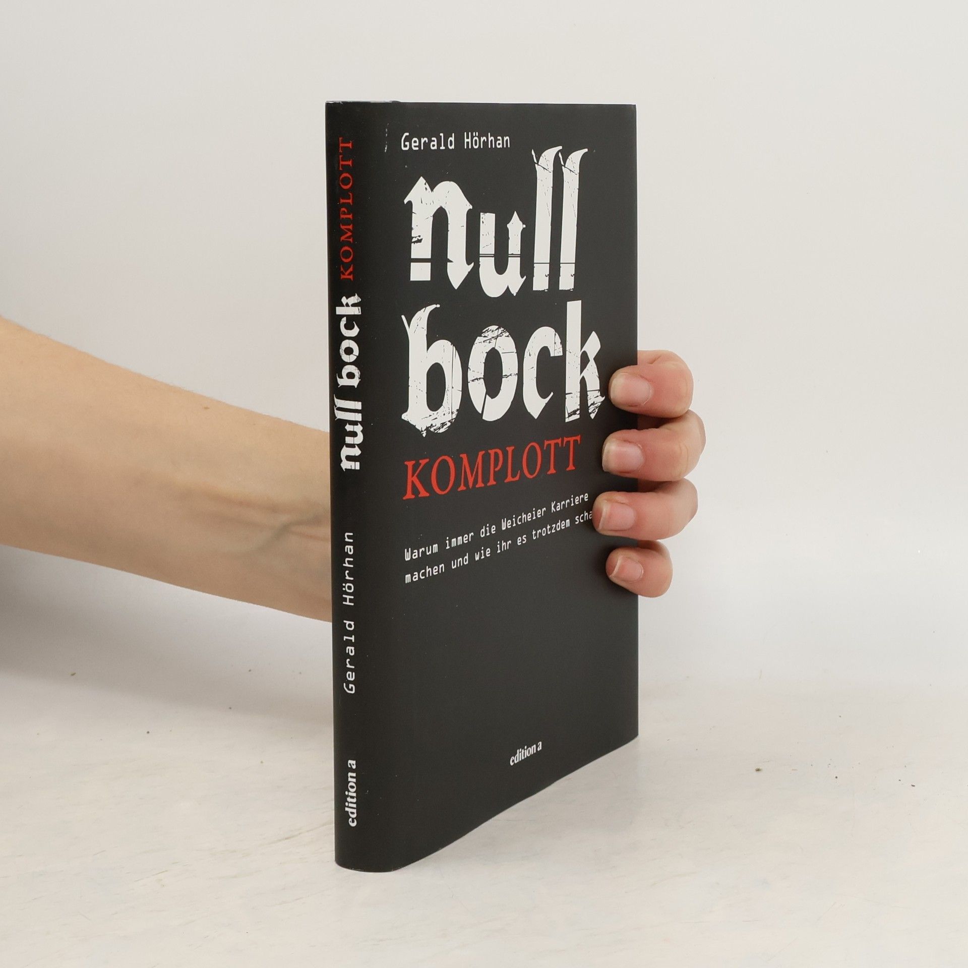 Gerald B. Hörhan Null Bock Komplott