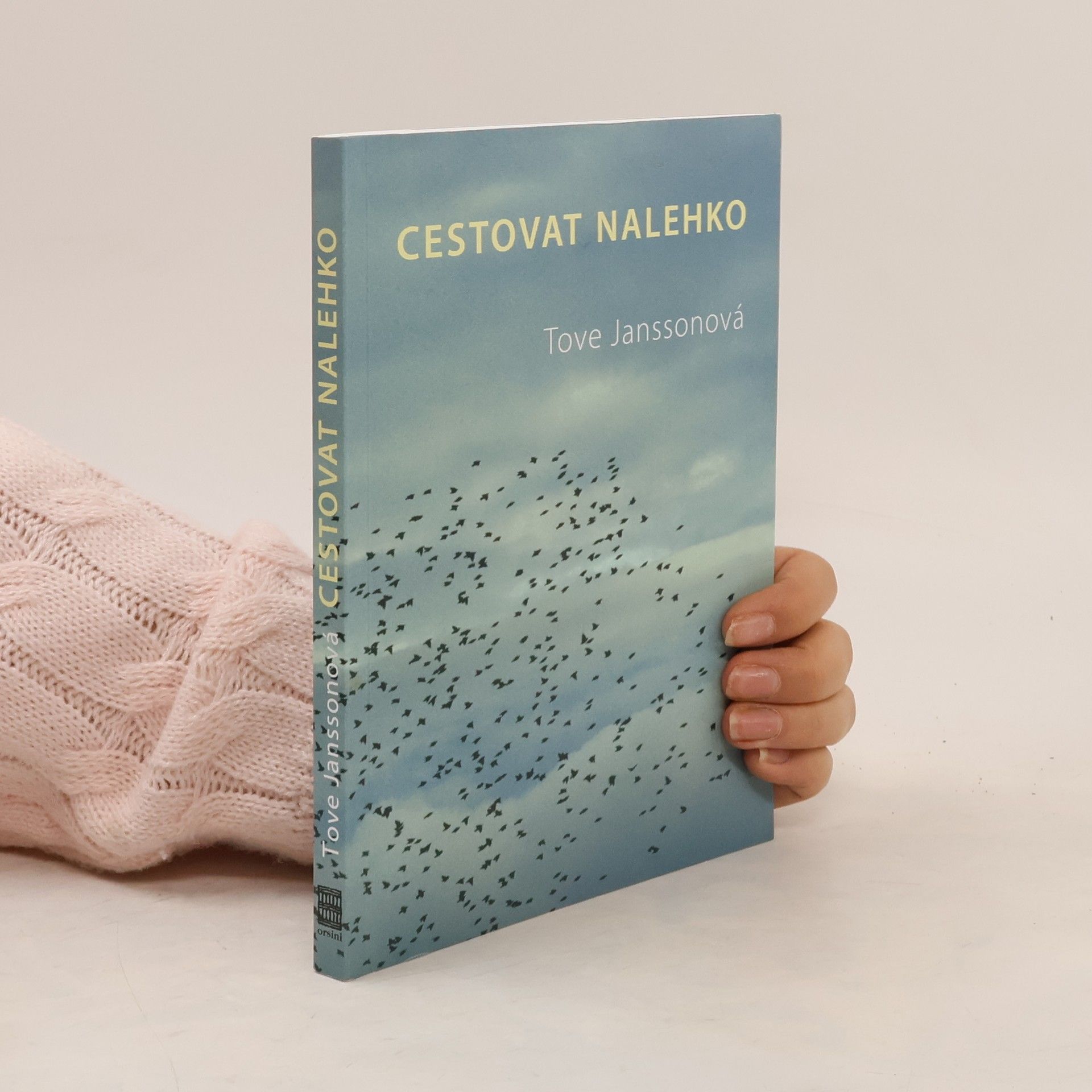 Tove Janssonová Cestovat nalehko