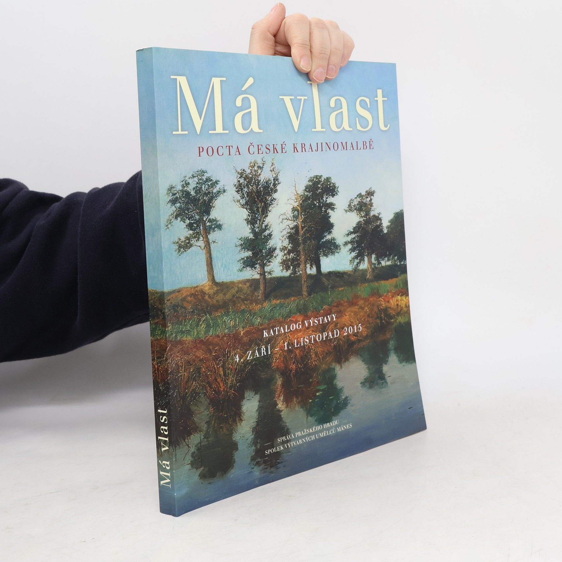 Kolektiv autorů Má vlast: Pocta české krajinomalbě