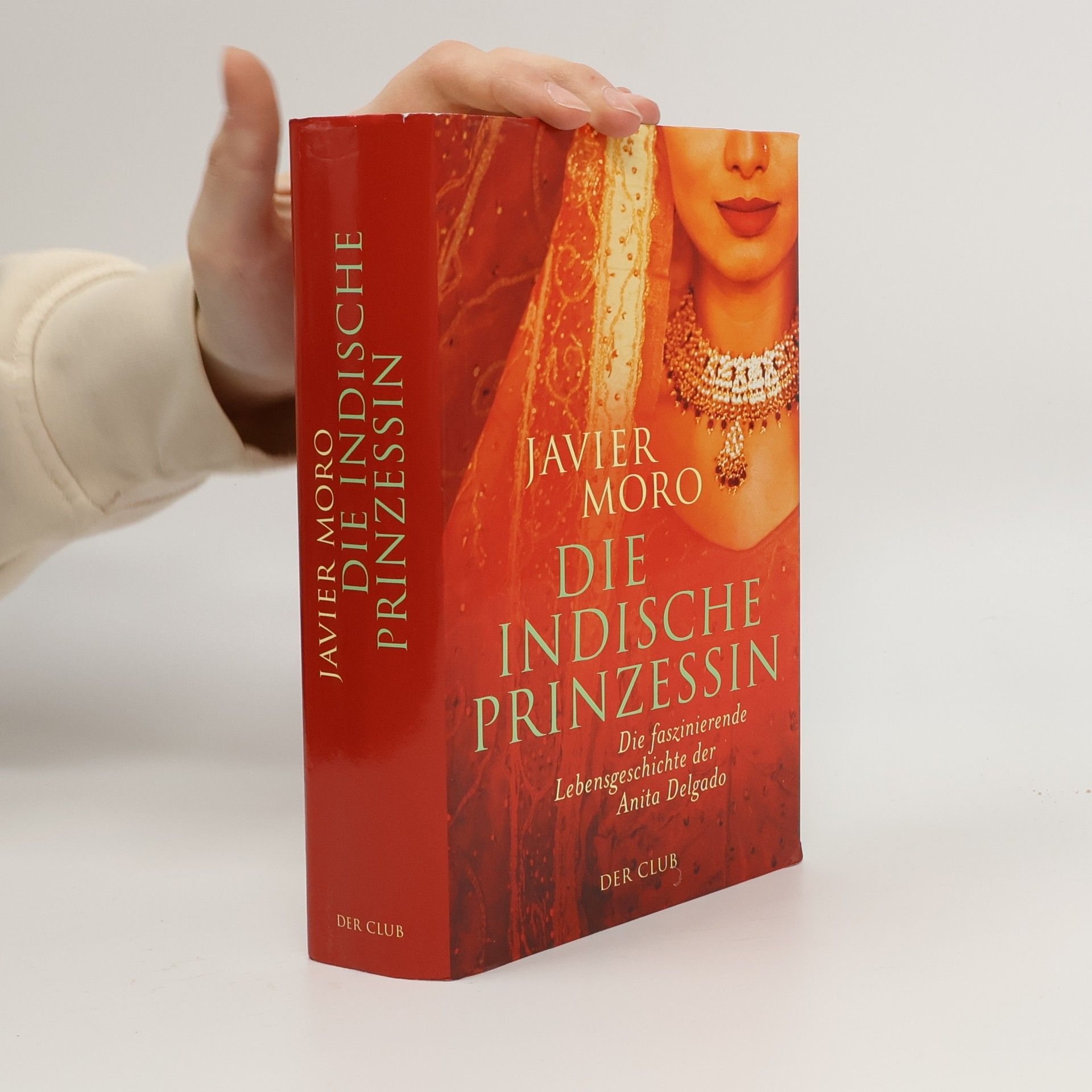 Javier Moro Die indische Prinzessin