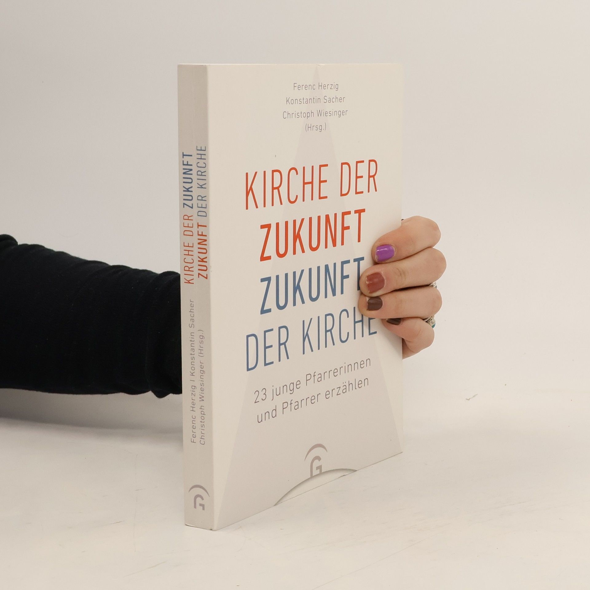 Ferenc Herzig Kirche der Zukunft - Zukunft der Kirche