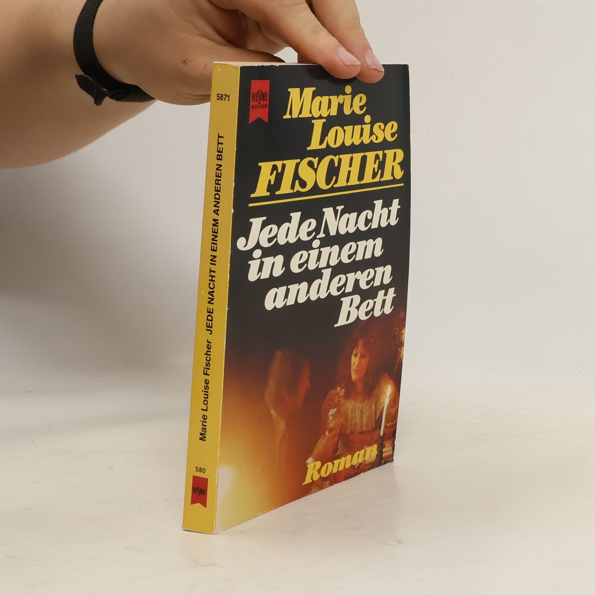 Marie Louise Fischer Jede Nacht in einem anderen Bett