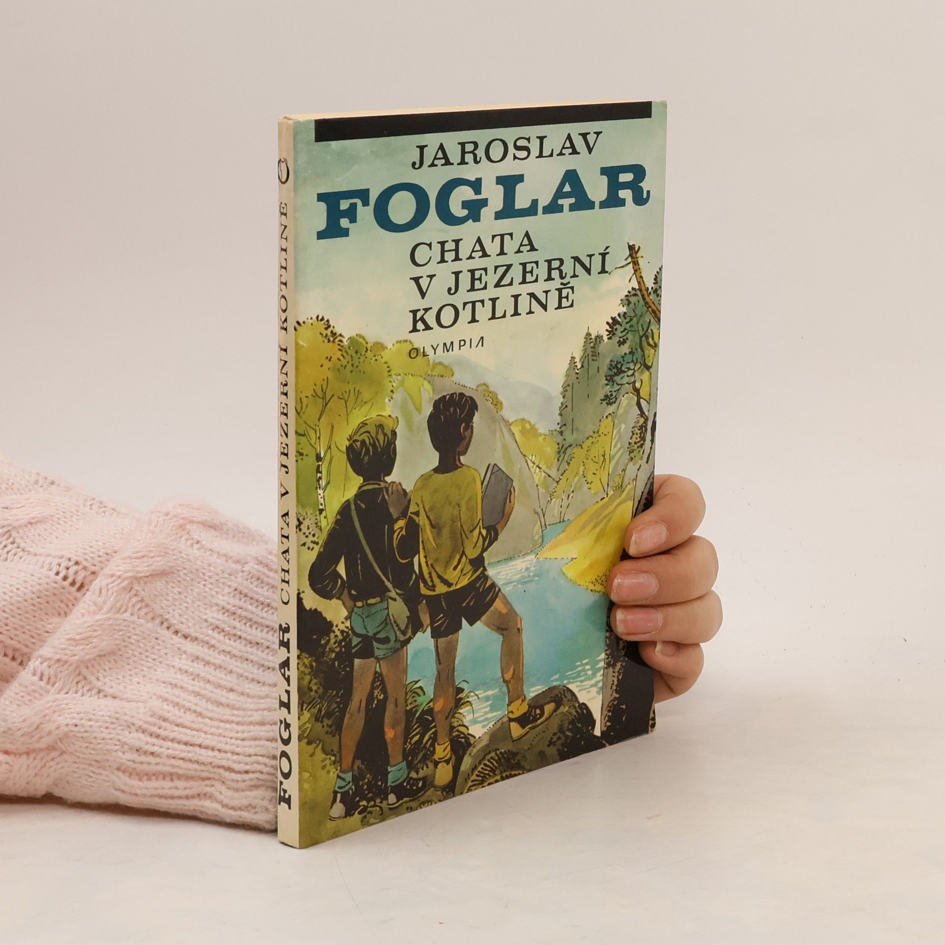 Jaroslav Foglar Chata v Jezerní kotlině