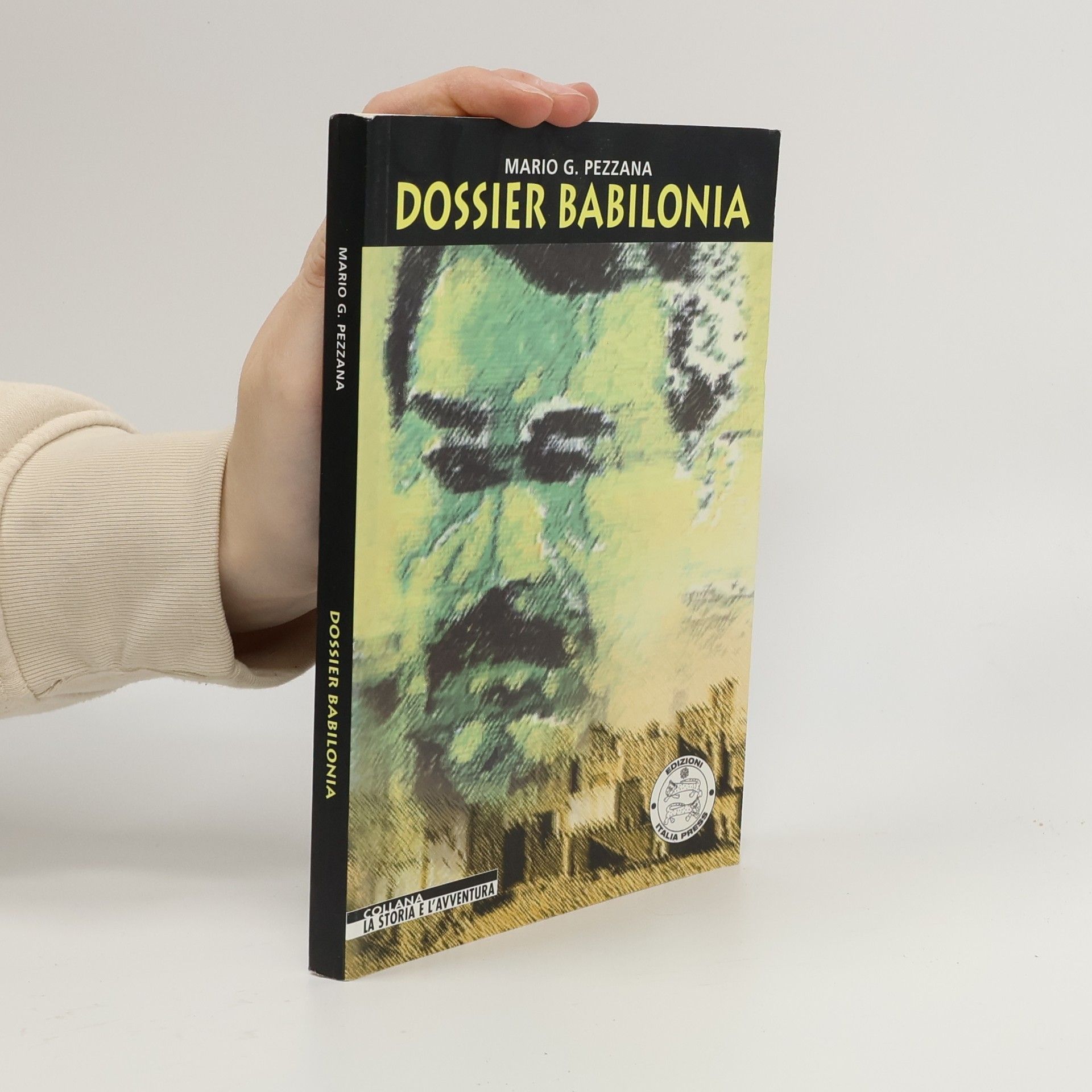 Mario G. Pezzana Dossier Babilonia