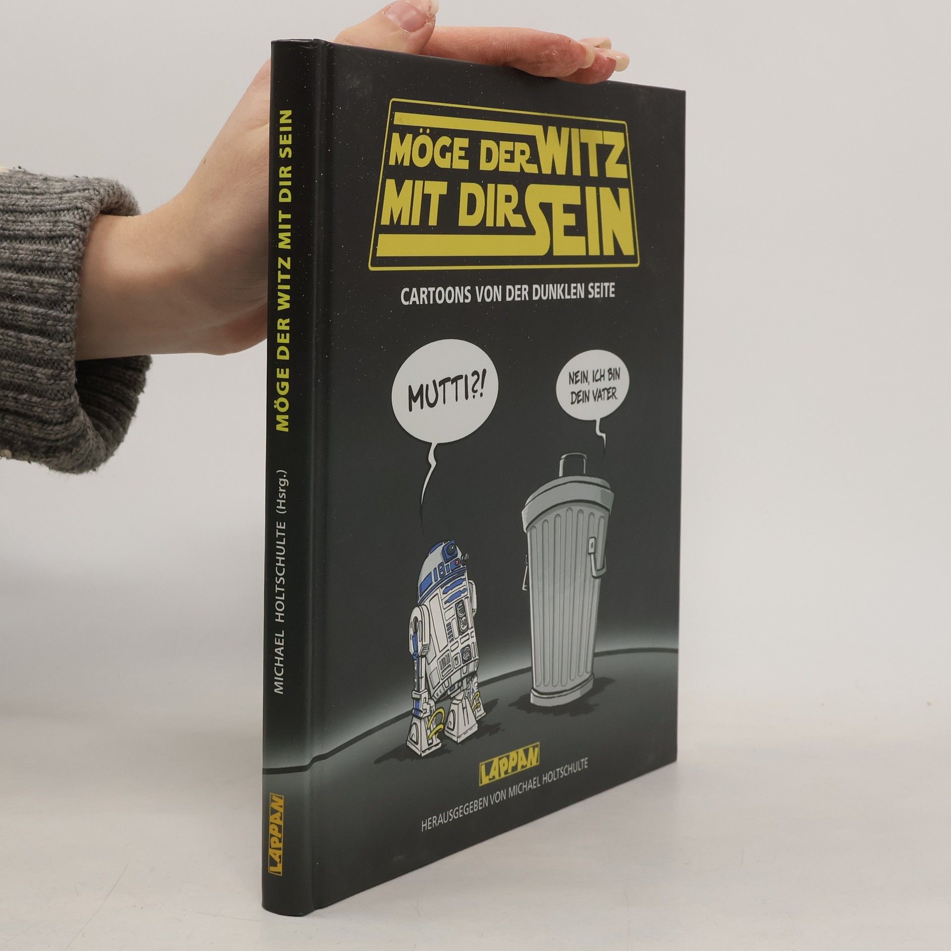 Michael Holtschulte Möge der Witz mit dir sein