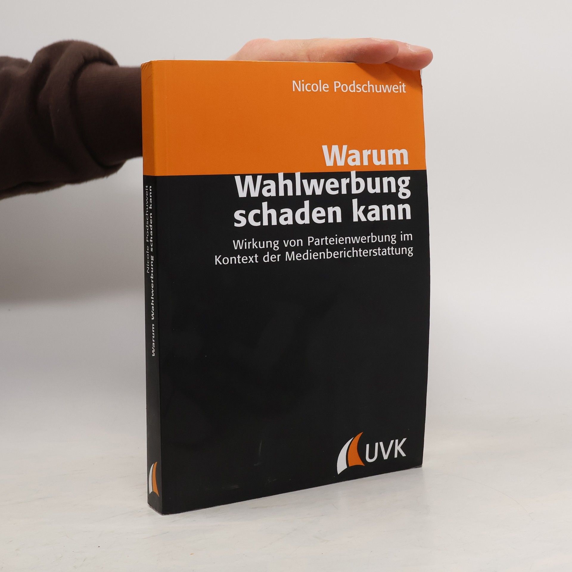 Nicole Podschuweit Warum Wahlwerbung schaden kann