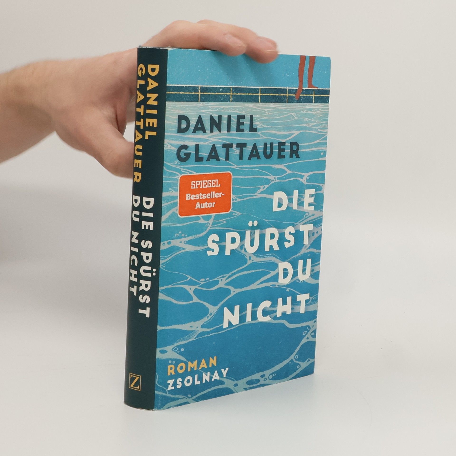 Daniel Glattauer Die spürst du nicht