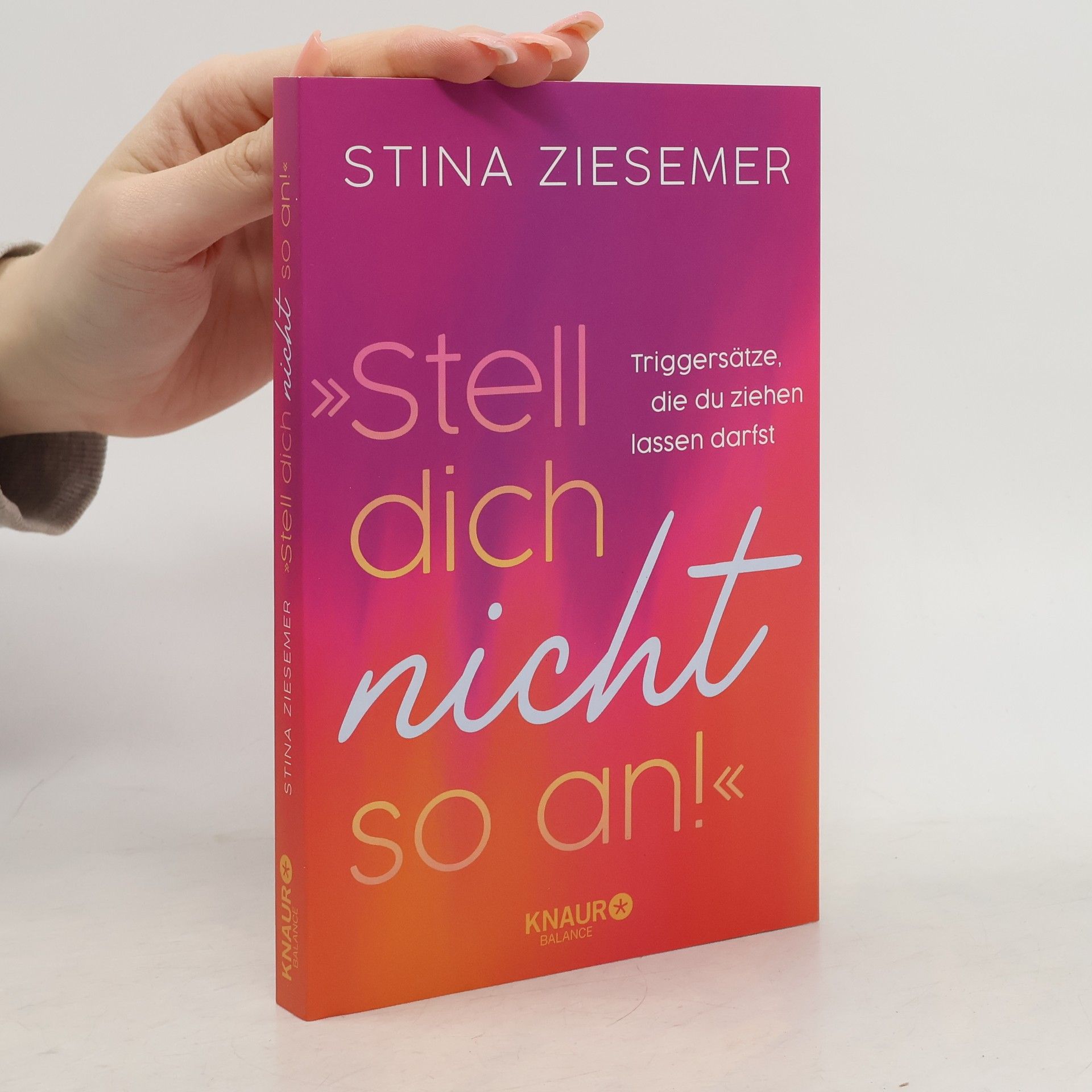Stina Ziesemer Stell dich nicht so an!«