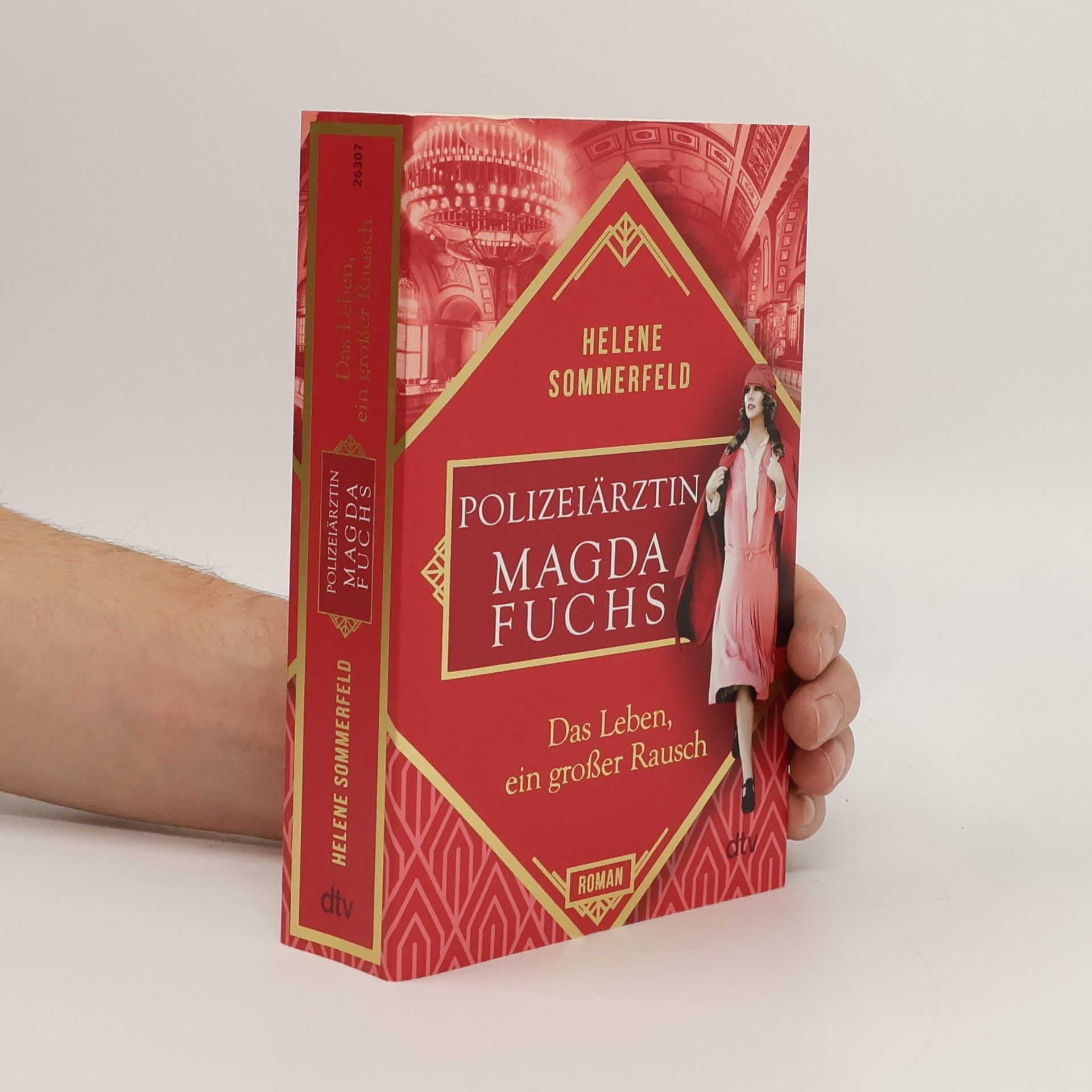 Helene Sommerfeld Die Polizeiärztin: Das Leben, ein großer Rausch