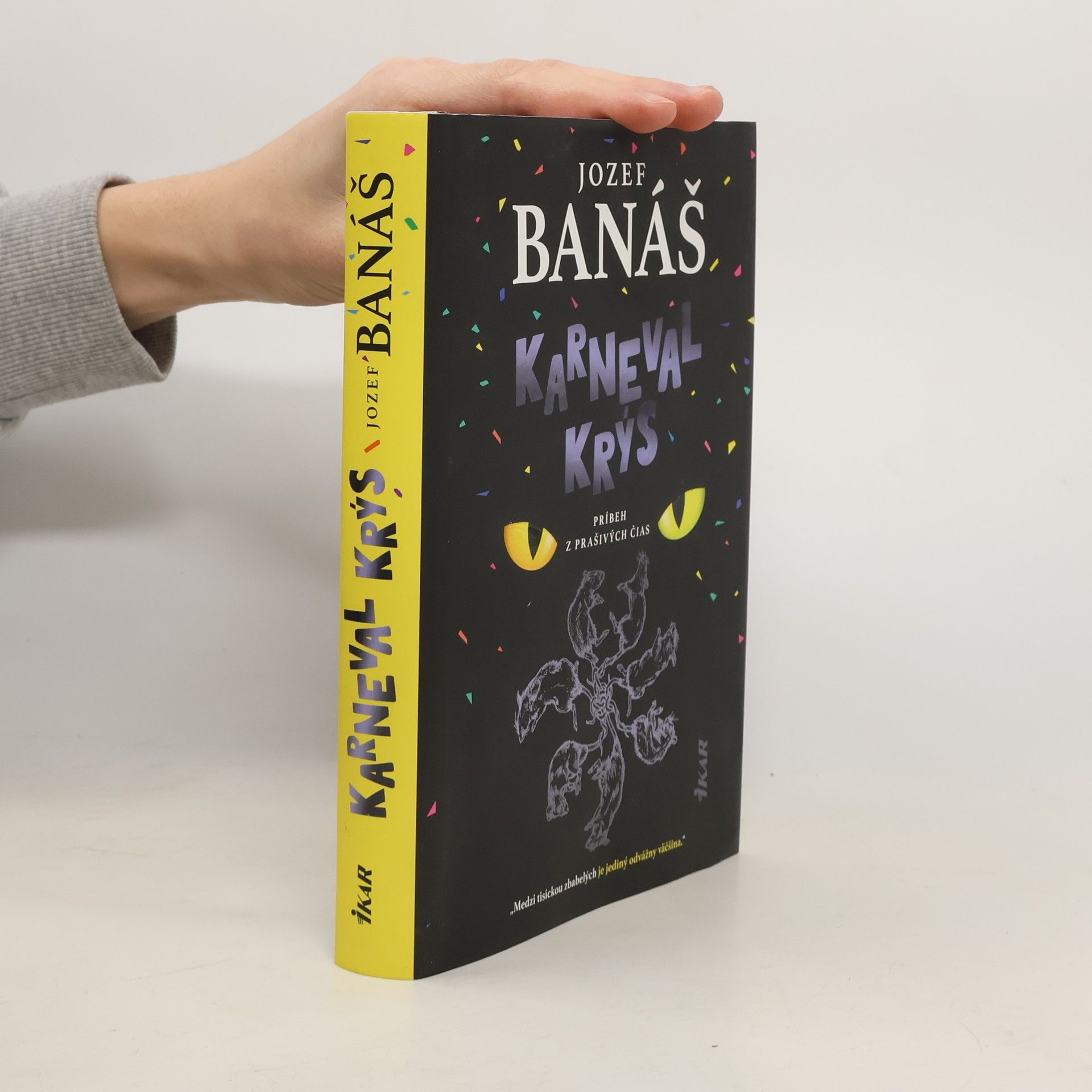 Jozef Banáš Karneval krýs. Príbeh z prašivých čias