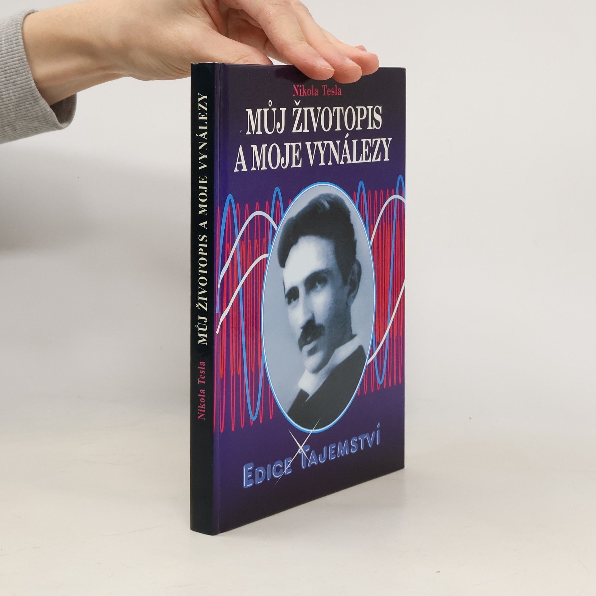 Nikola Tesla Můj životopis a moje vynálezy