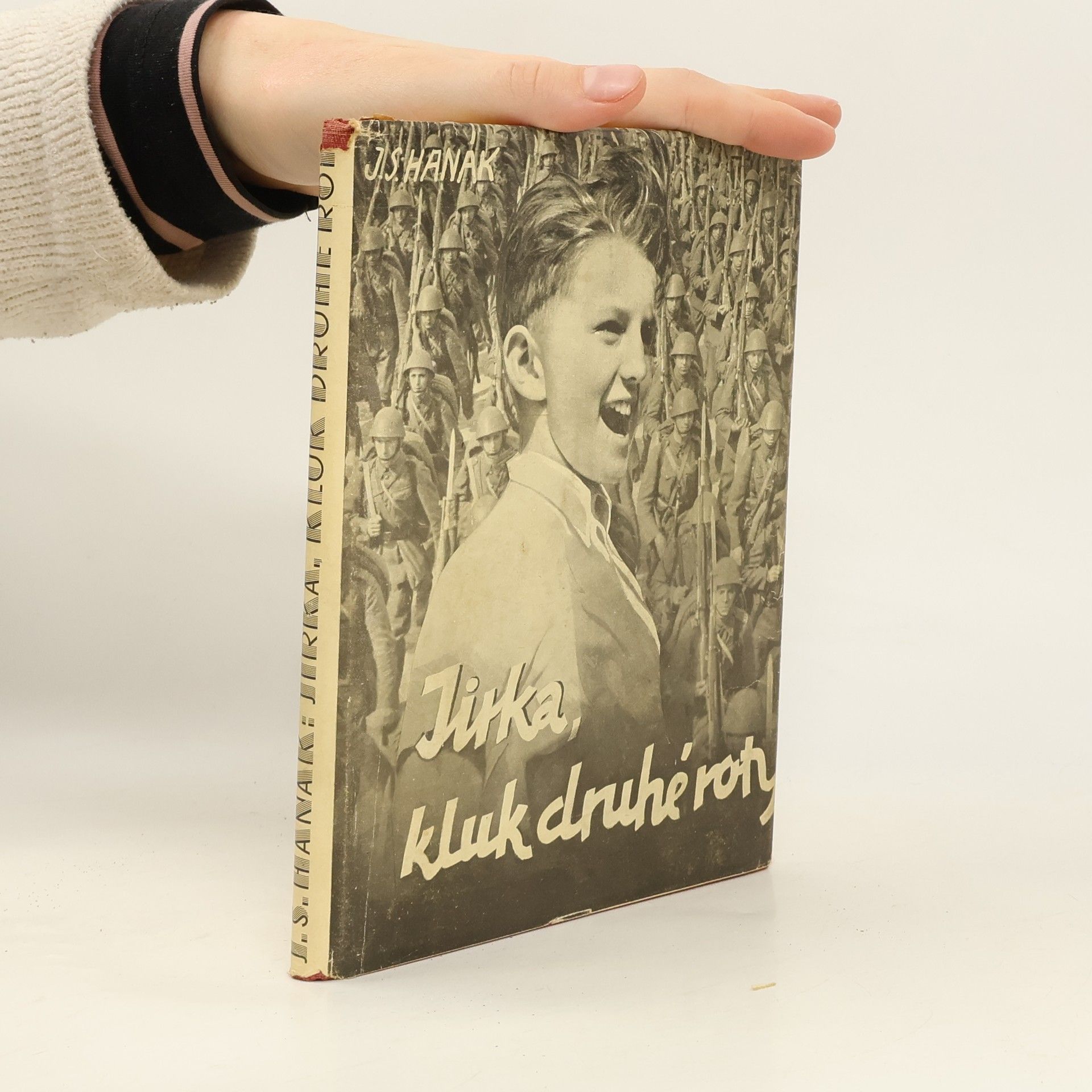 J. S. Hanák Jirka, kluk druhé roty