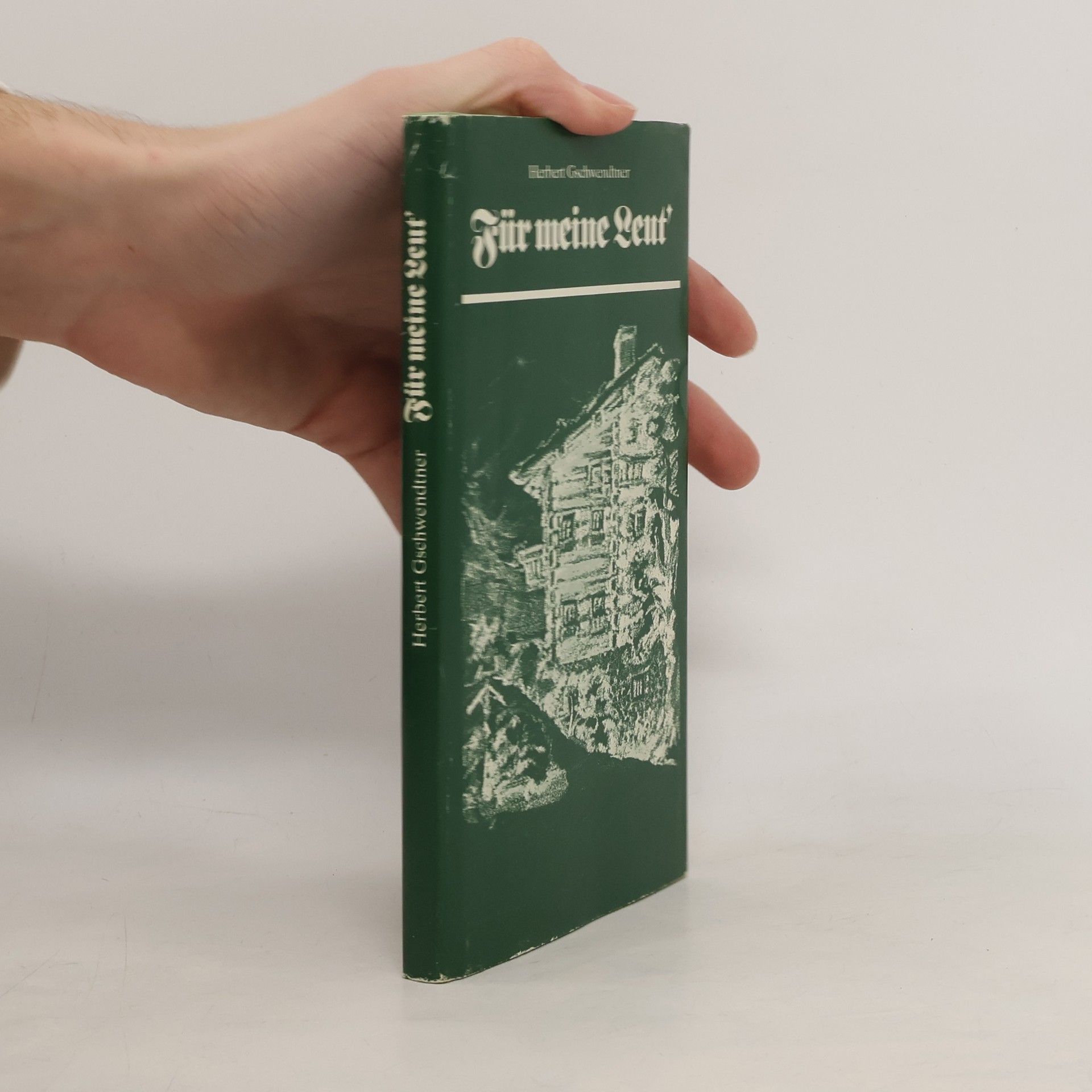 Herbert Gschwendtner Für meine Leut'