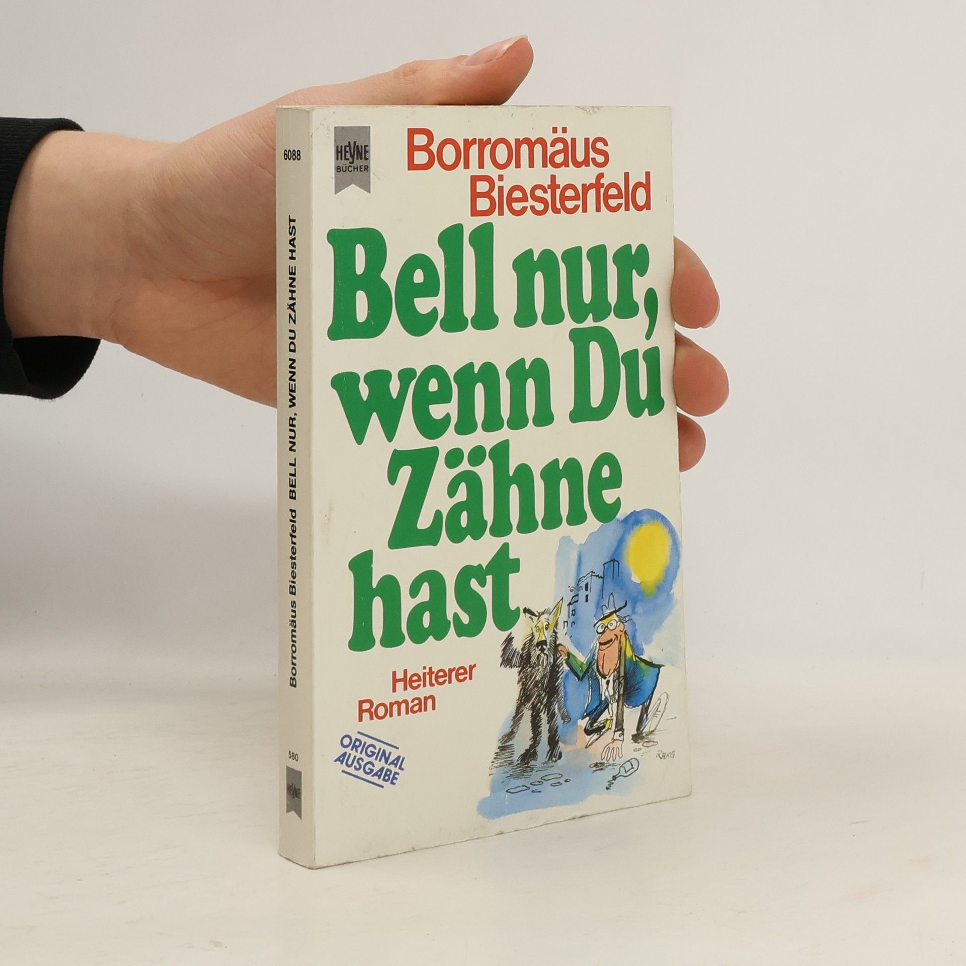 Borromäus Biesterfeld Bell nur, wenn du Zähne hast