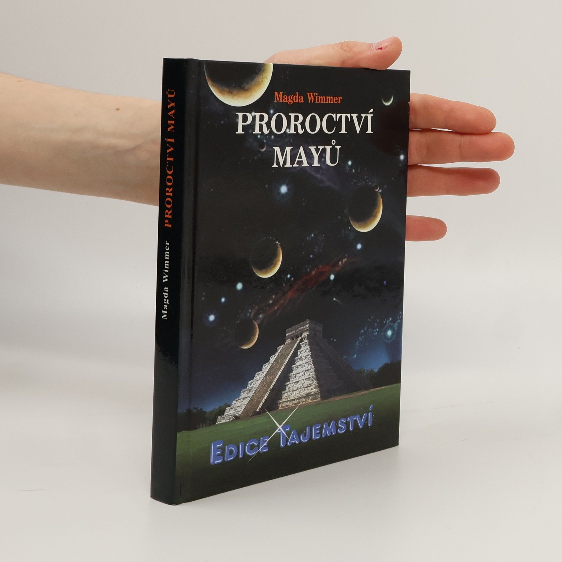 Magda Wimmer Proroctví Mayů