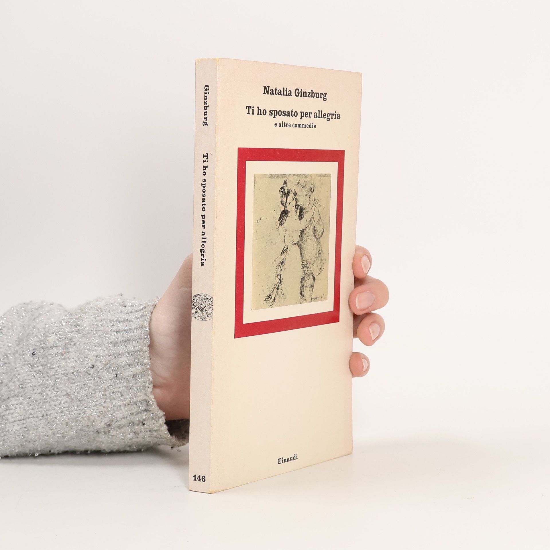 Natalia Ginzburg Ti ho sposato per allegria