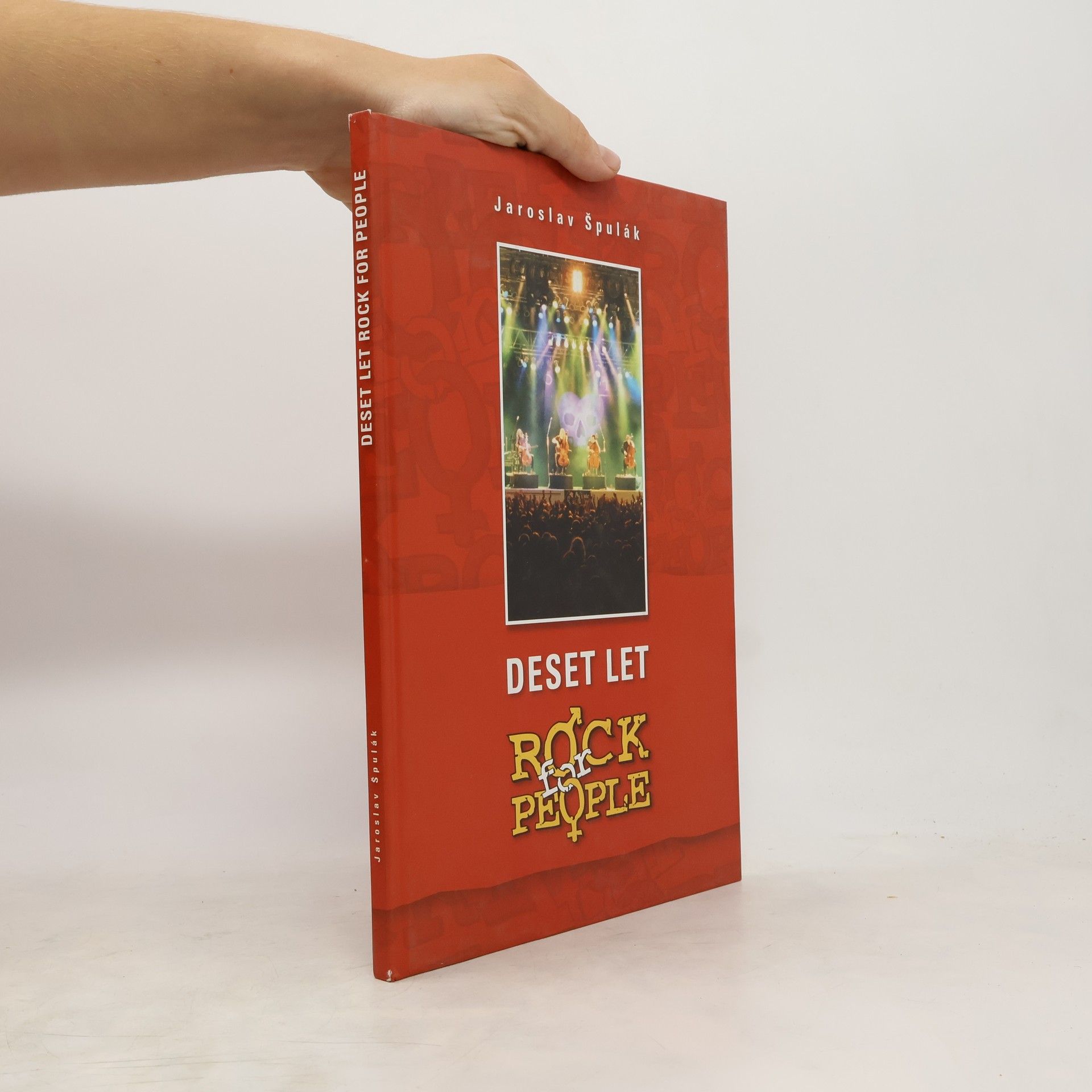 Jaroslav Špulák Deset let Rock for People