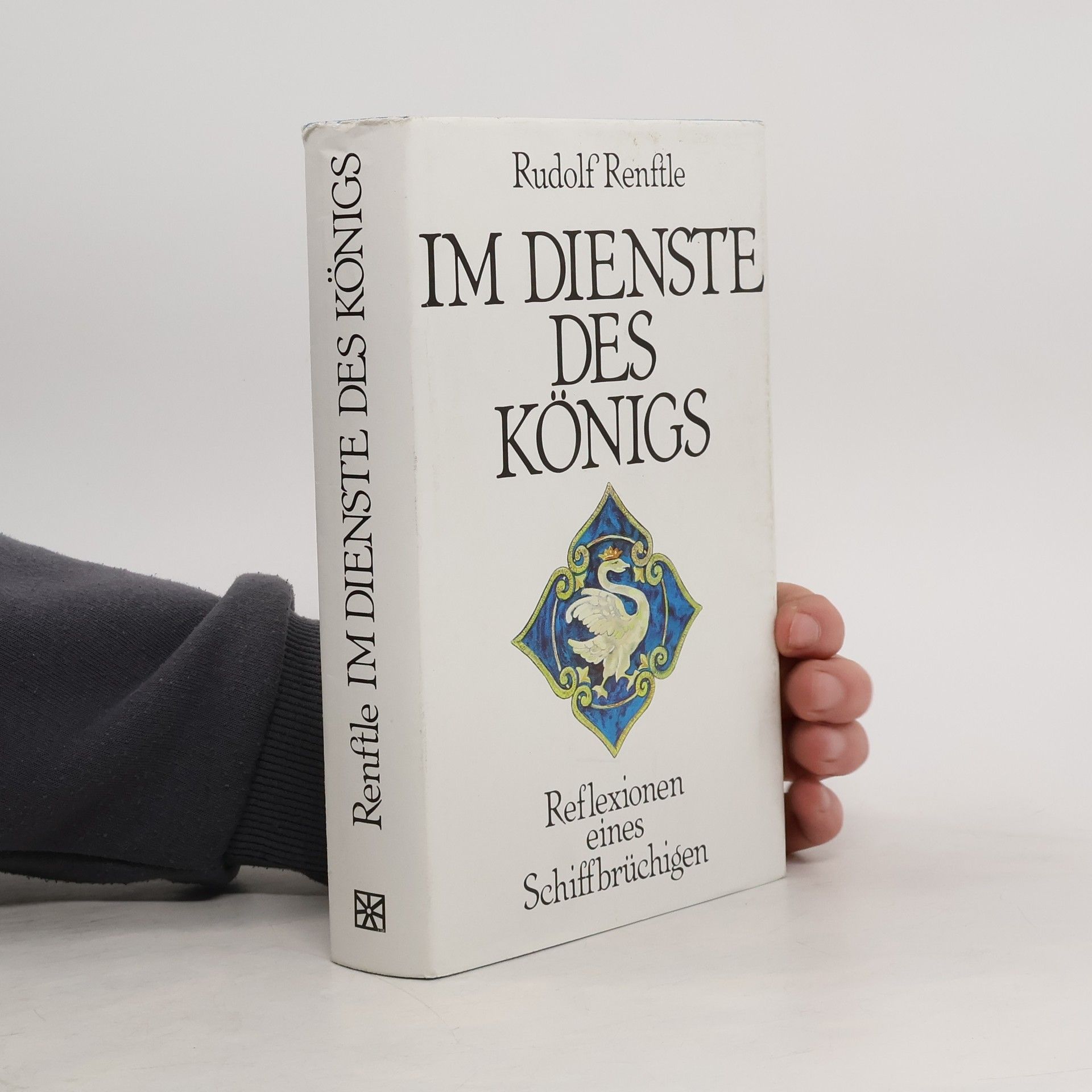 Rudolf Renftle Im Dienste des Königs